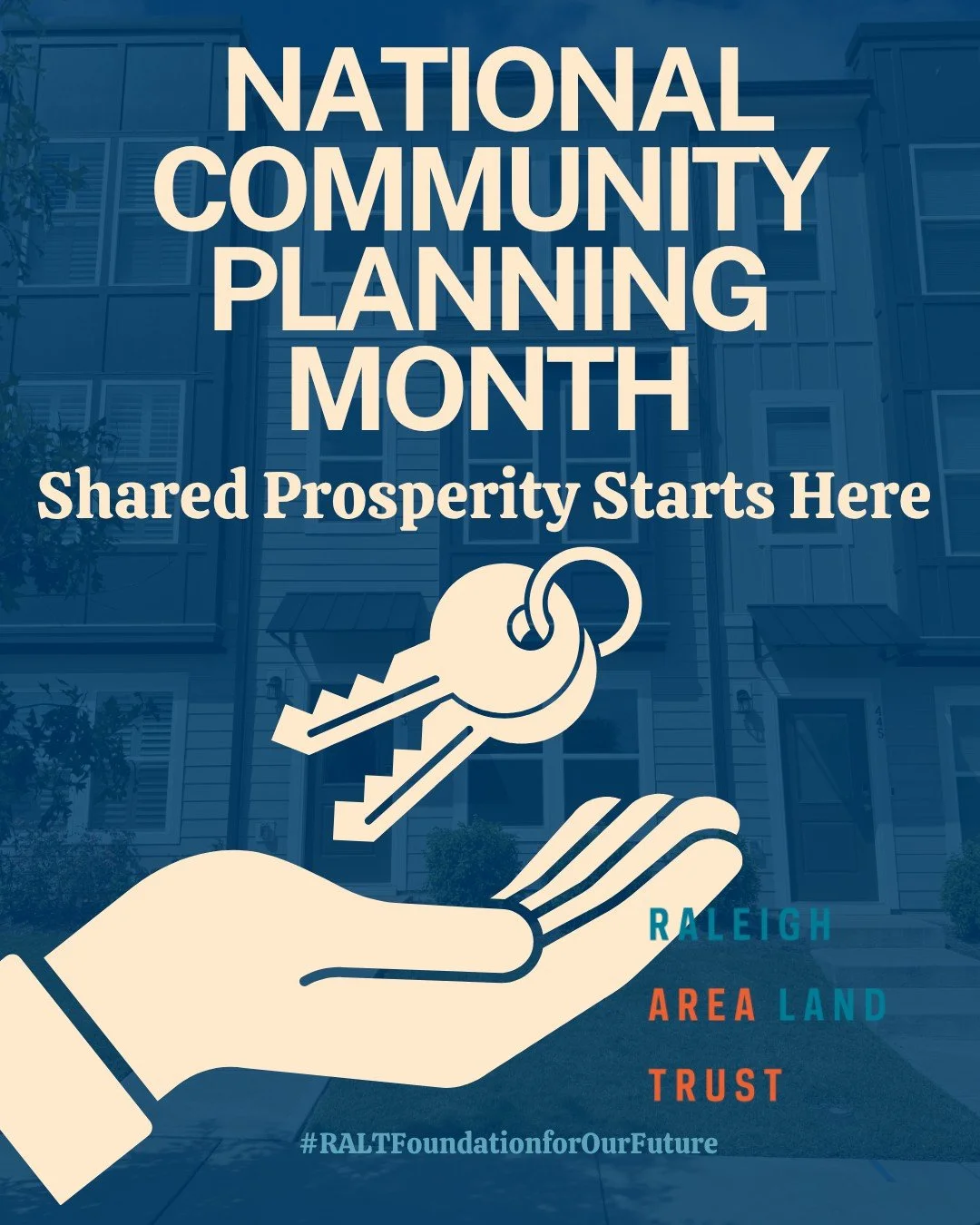 🏘️ Shared Prosperity Starts with Home 
Homeownership through RALT isn’t just about keys and contracts, it’s about building a Raleigh where everyone has a stake in the future. This #CommunityPlanningMonth, we’re celebrating the powe