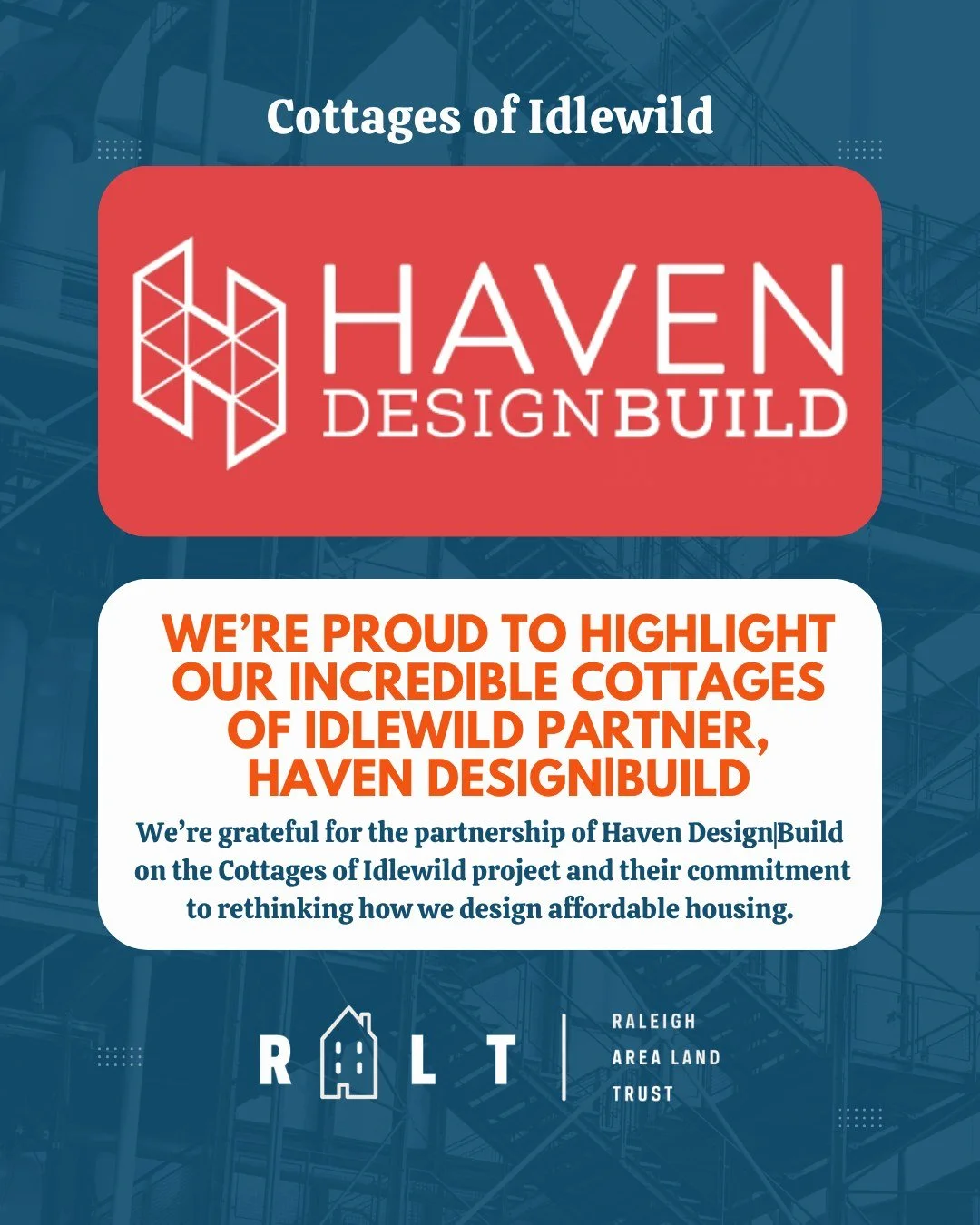 We&rsquo;re grateful for the partnership of Haven Design|Build on the Cottages of Idlewild project and their commitment to rethinking how we design affordable housing.

Their innovative, thoughtful approach is helping create homes that are not only a