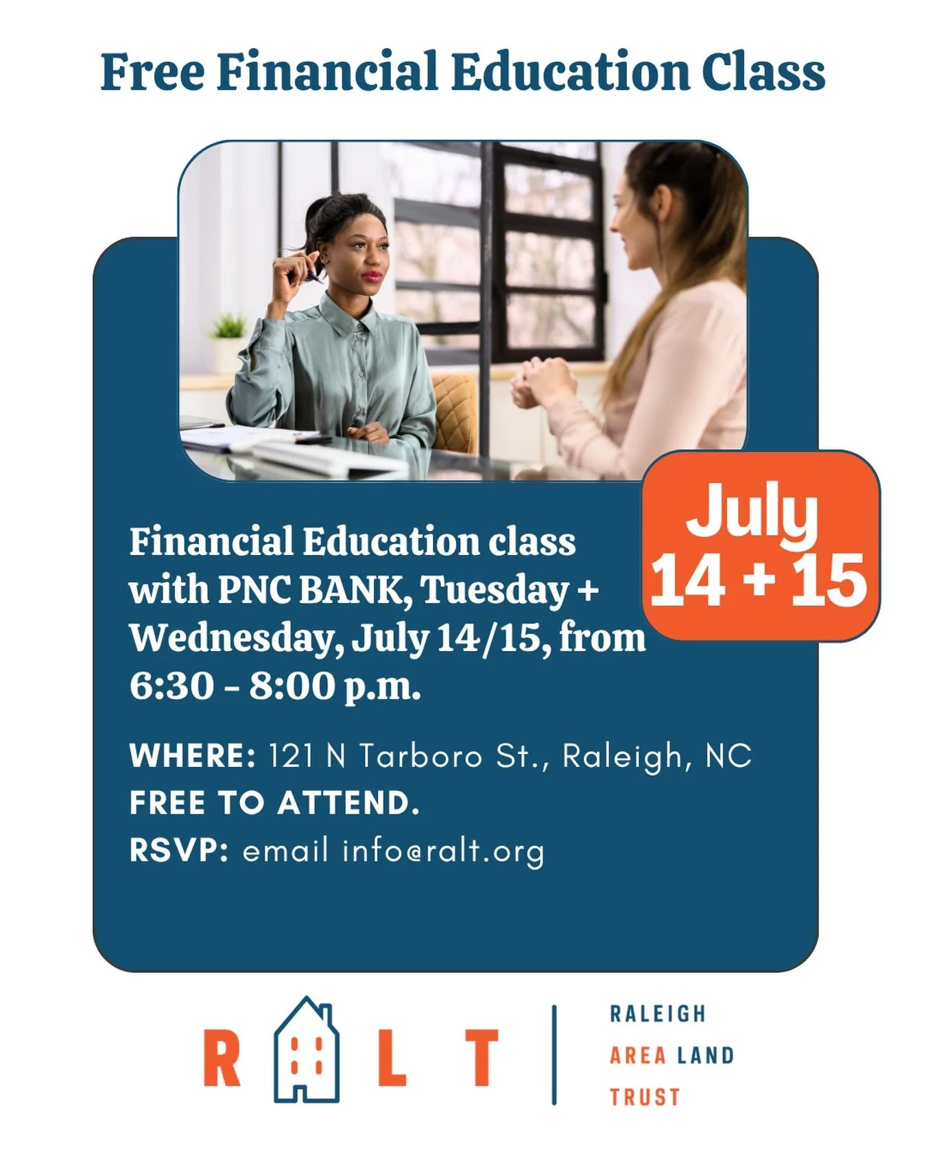 FREE Financial Education class with PNC Bank scheduled for July 14th and 15th, from 6:30 p.m. to 8:00 p.m. 

This personal finance education class provides a broad overview of key money management concepts to help individuals build confidence in thei