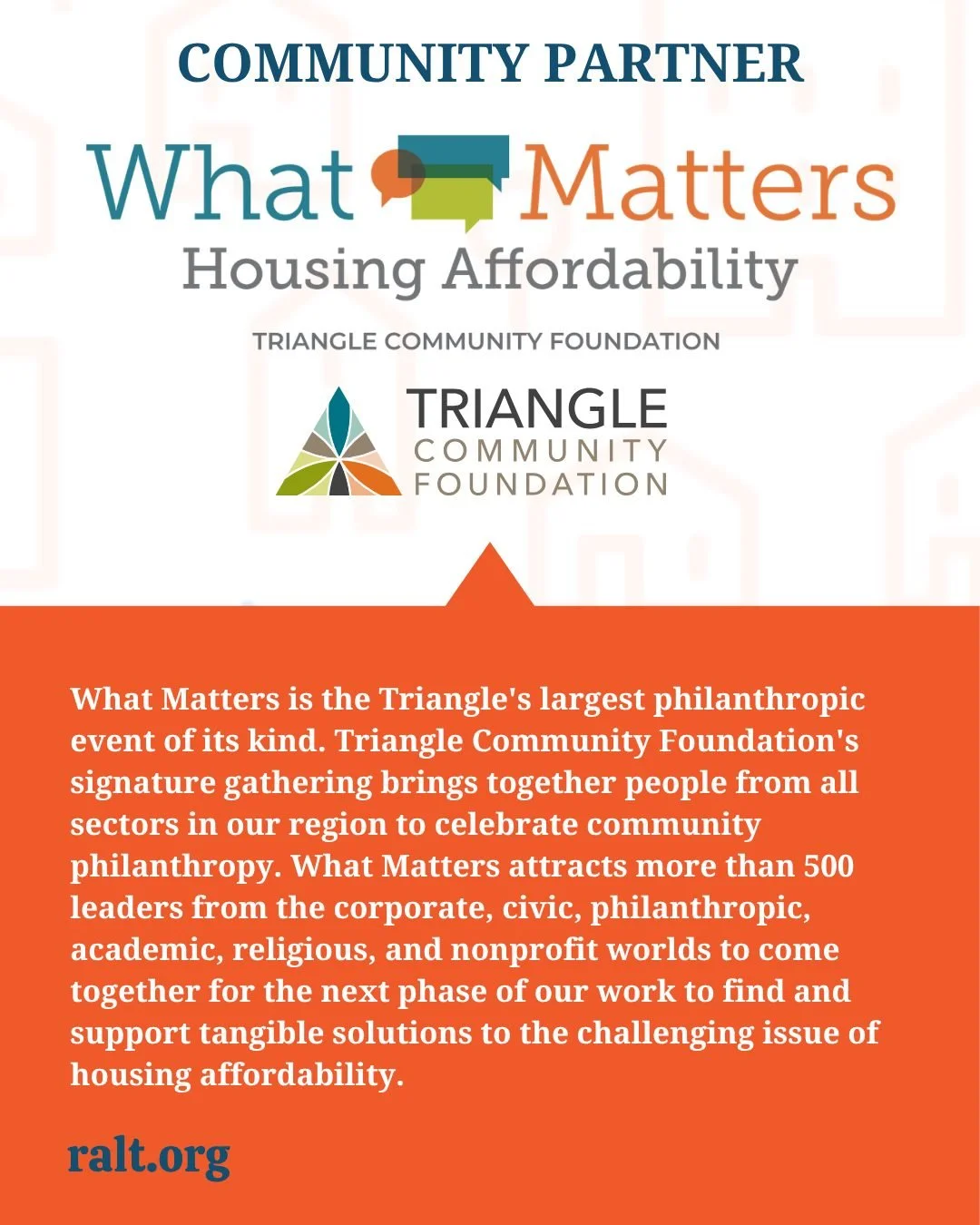 PARTNER SPOTLIGHT / What Matters is the Triangle's largest philanthropic event of its kind. Triangle Community Foundation's signature gathering brings together people from all sectors in our region to celebrate community philanthropy, learn what it c