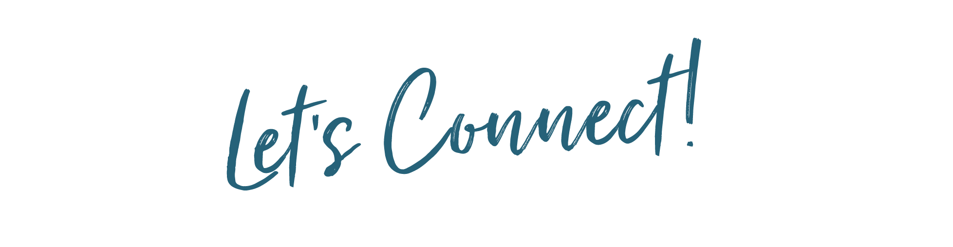 Text reads "Let's Connect!" in a handwritten style on a transparent background.
