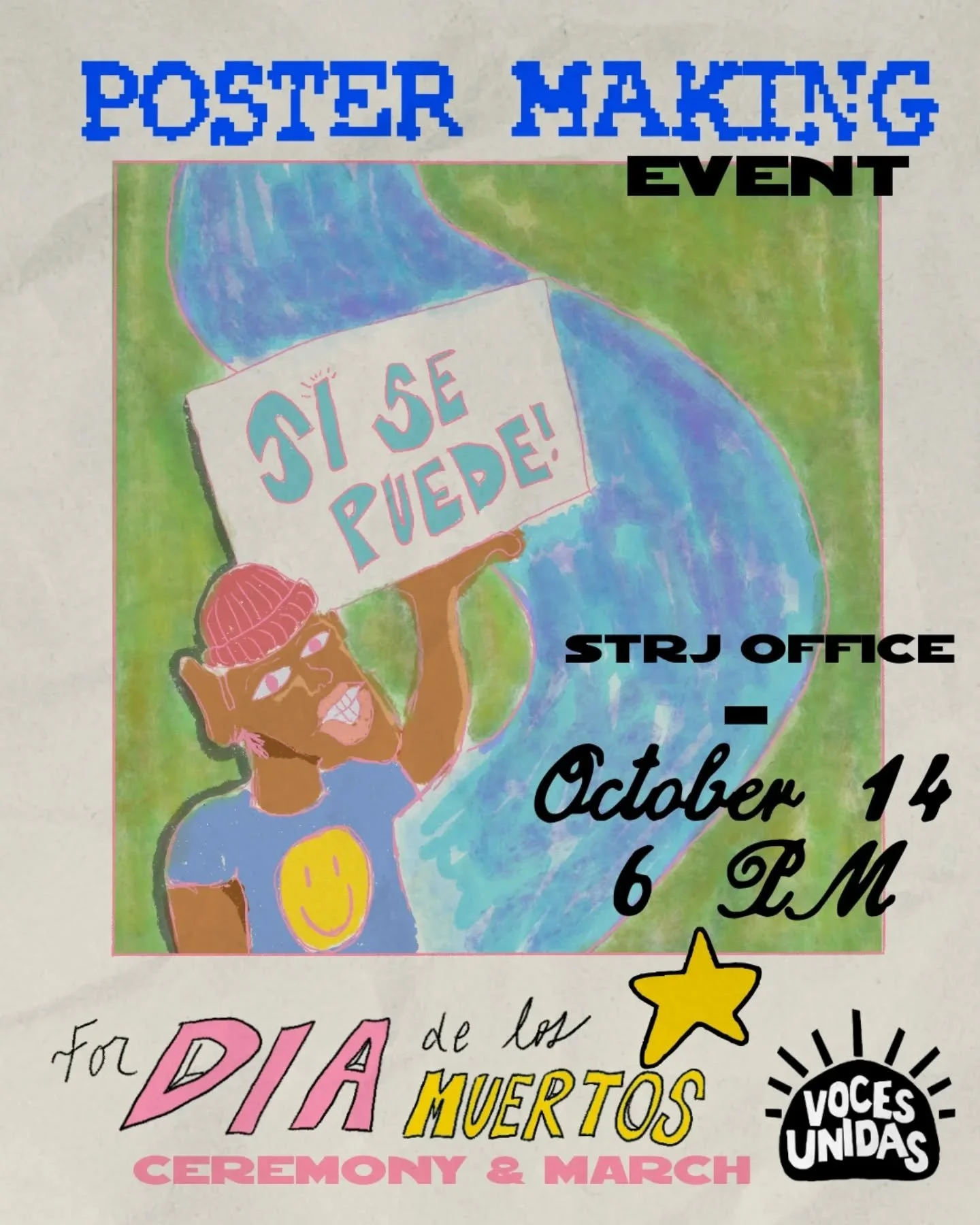 You're invited to our next poster making event October 14th! 🎨🏵🌻🏵🌵
Join us and STRJ as we create posters for a special performance and march this November! The theme will focus on Dia de Muertos and the free movement for all beings! 
The locat