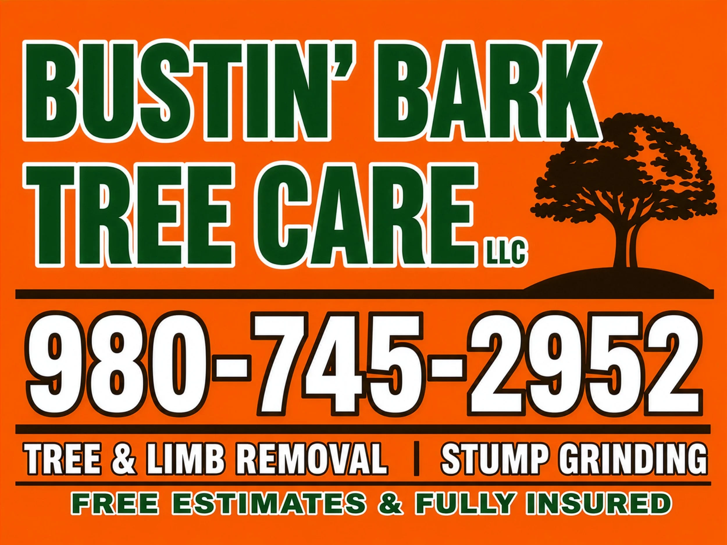 Sign with green and white text on an orange background advertising company services, including tree and stump removal, free estimates, and fully insured. Features a silhouette of a tree.