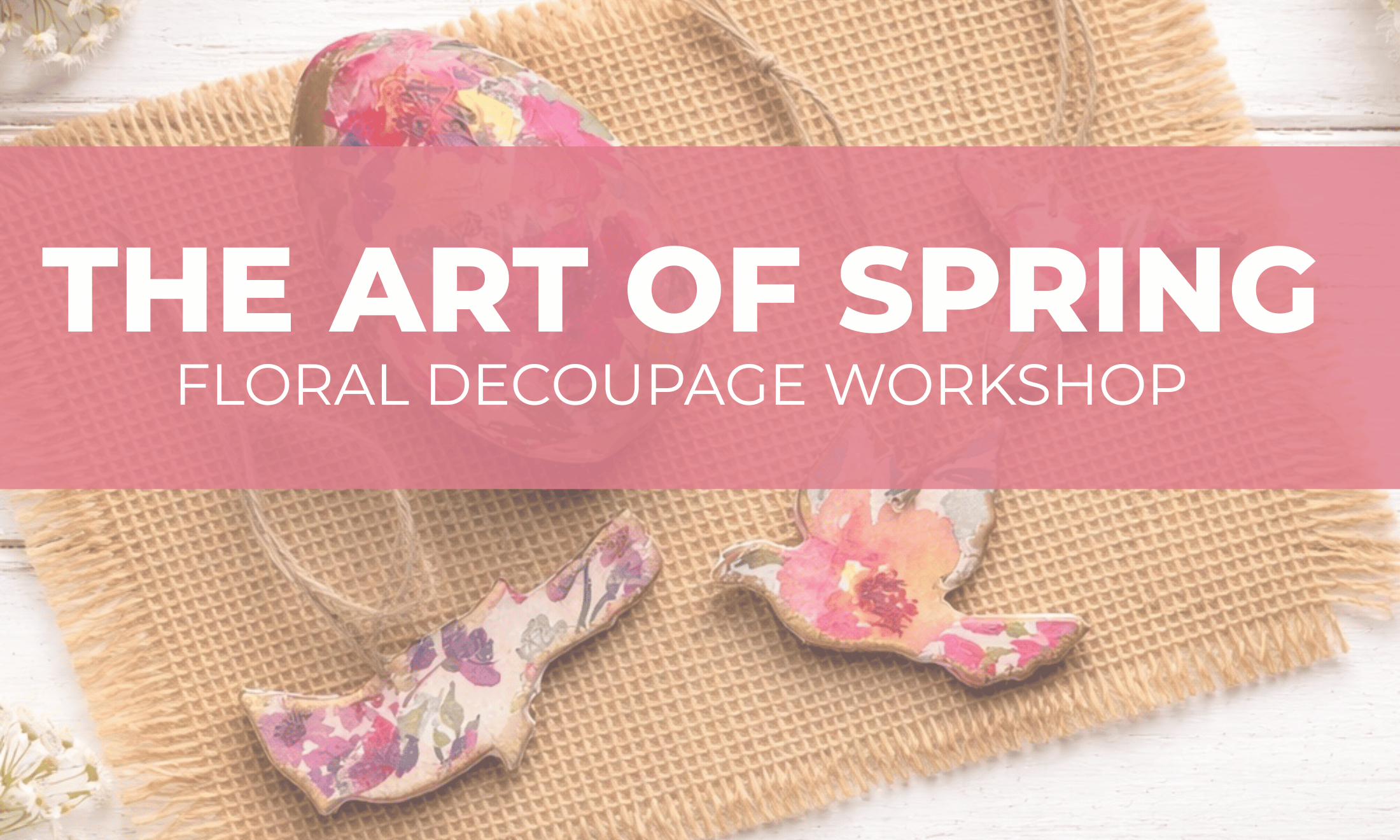 decoupage floral eggs and ornaments on a burlap background