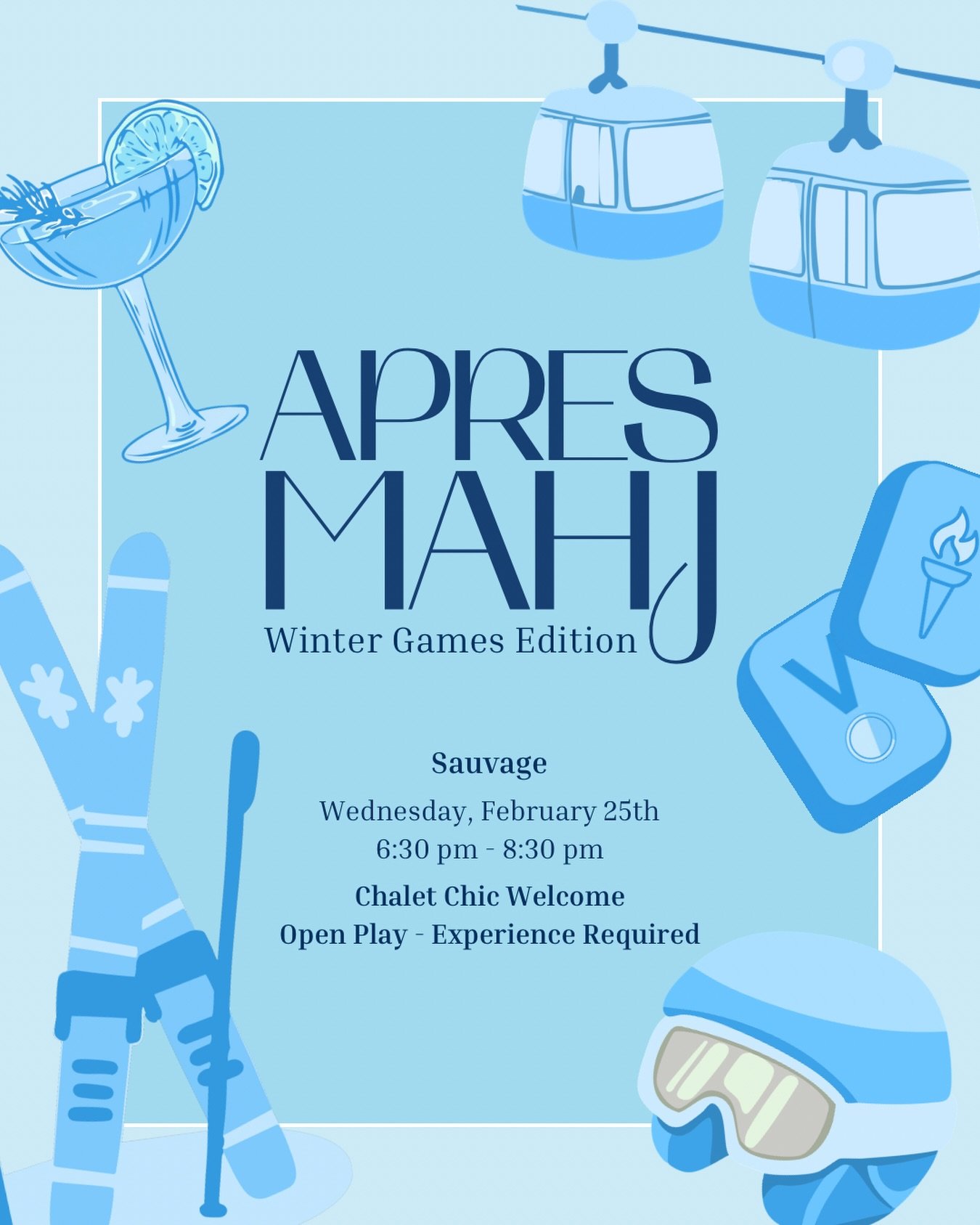 Grab your girls and meet us at Sauvage on Wednesday, February 25th! ❄️🀄
Apr&egrave;s Mahj is a cozy night of Mahjong, great food, and even better company. Come early, grab a bite, and make a night of it. Apr&egrave;s-ski attire encouraged.