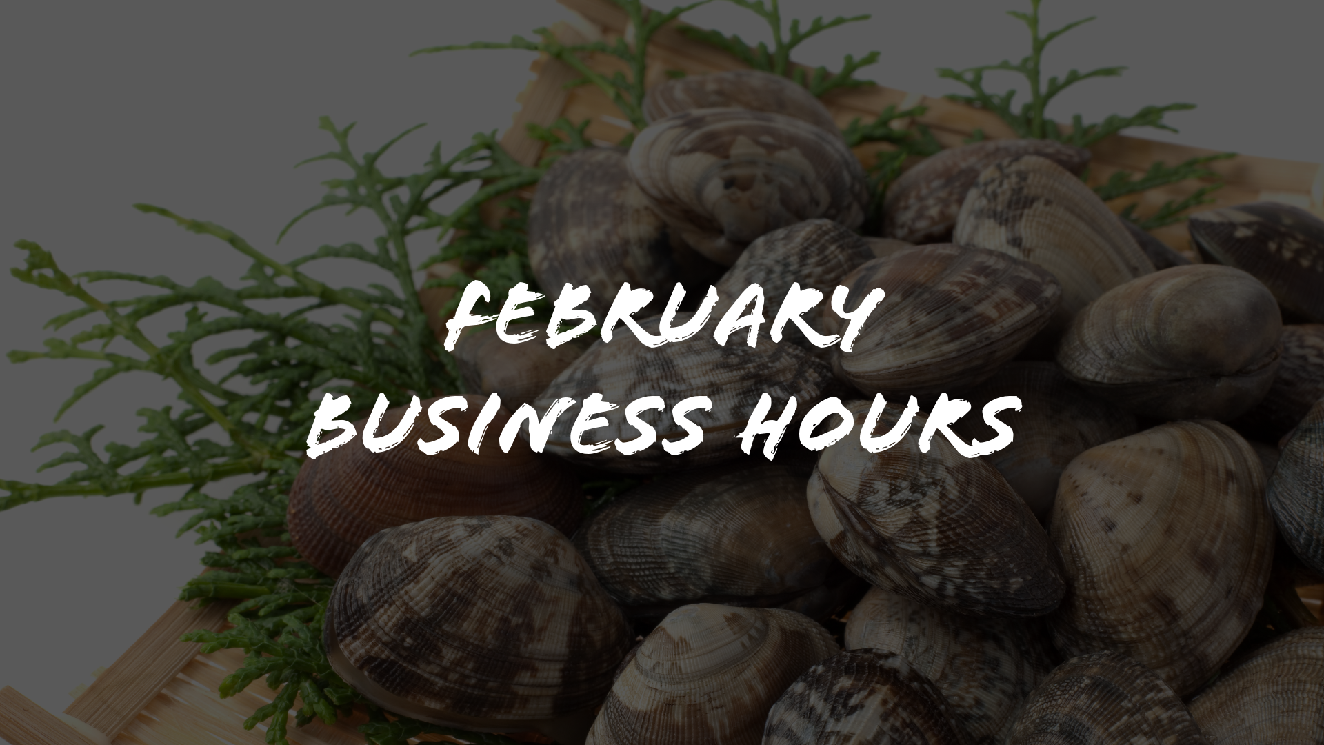 February Business Hours