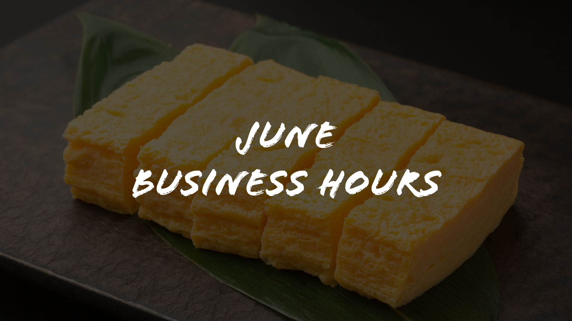 June Business Hours