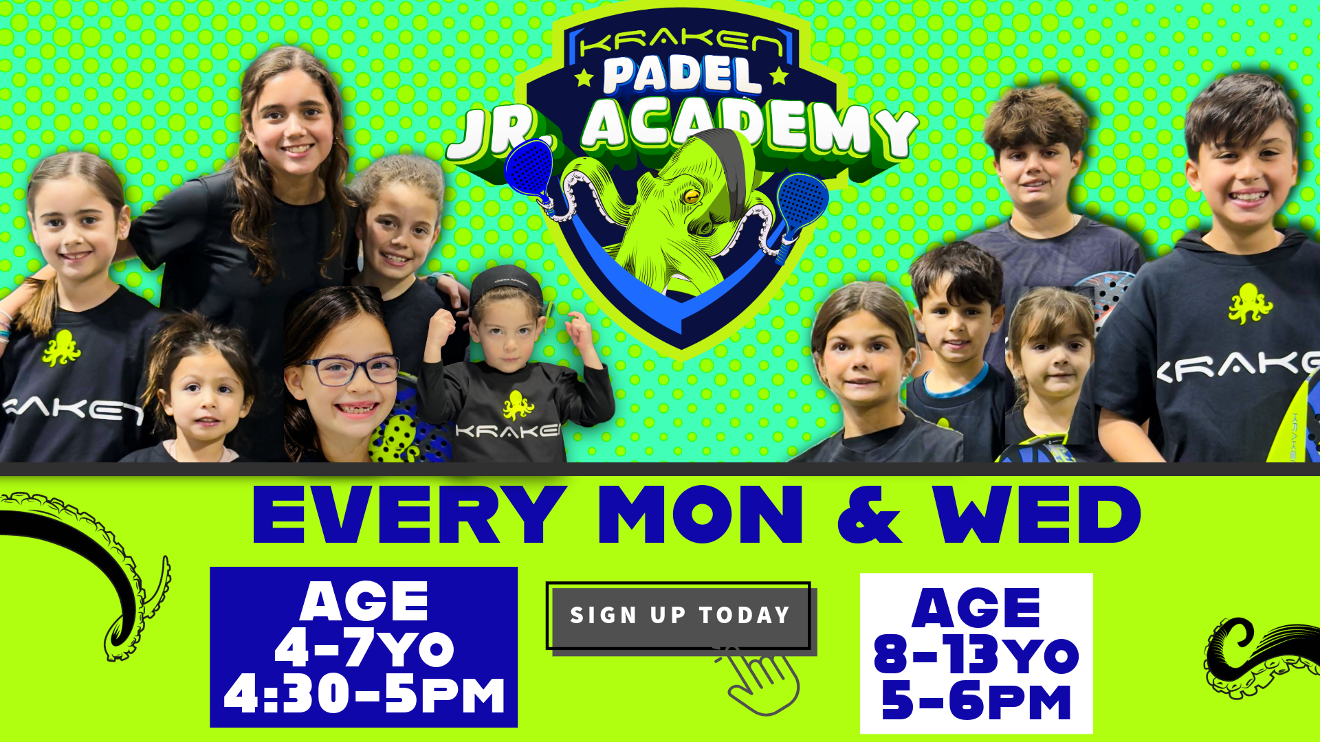 Colorful flyer for Kraken Padel Jr. Academy features a group of children smiling and posing, with a Kraken logo at the top center. The background is bright green with blue and black accents, including tentacles. The flyer announces scheduled classes for kids aged 4-7 from 4:30 to 5 PM and for kids aged 8-13 from 5 to 6 PM, every Monday and Wednesday, with a call to sign up today.