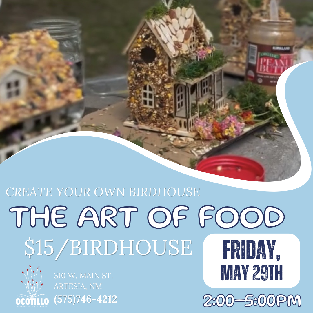 The Art of Food- Create your own birdhouse!