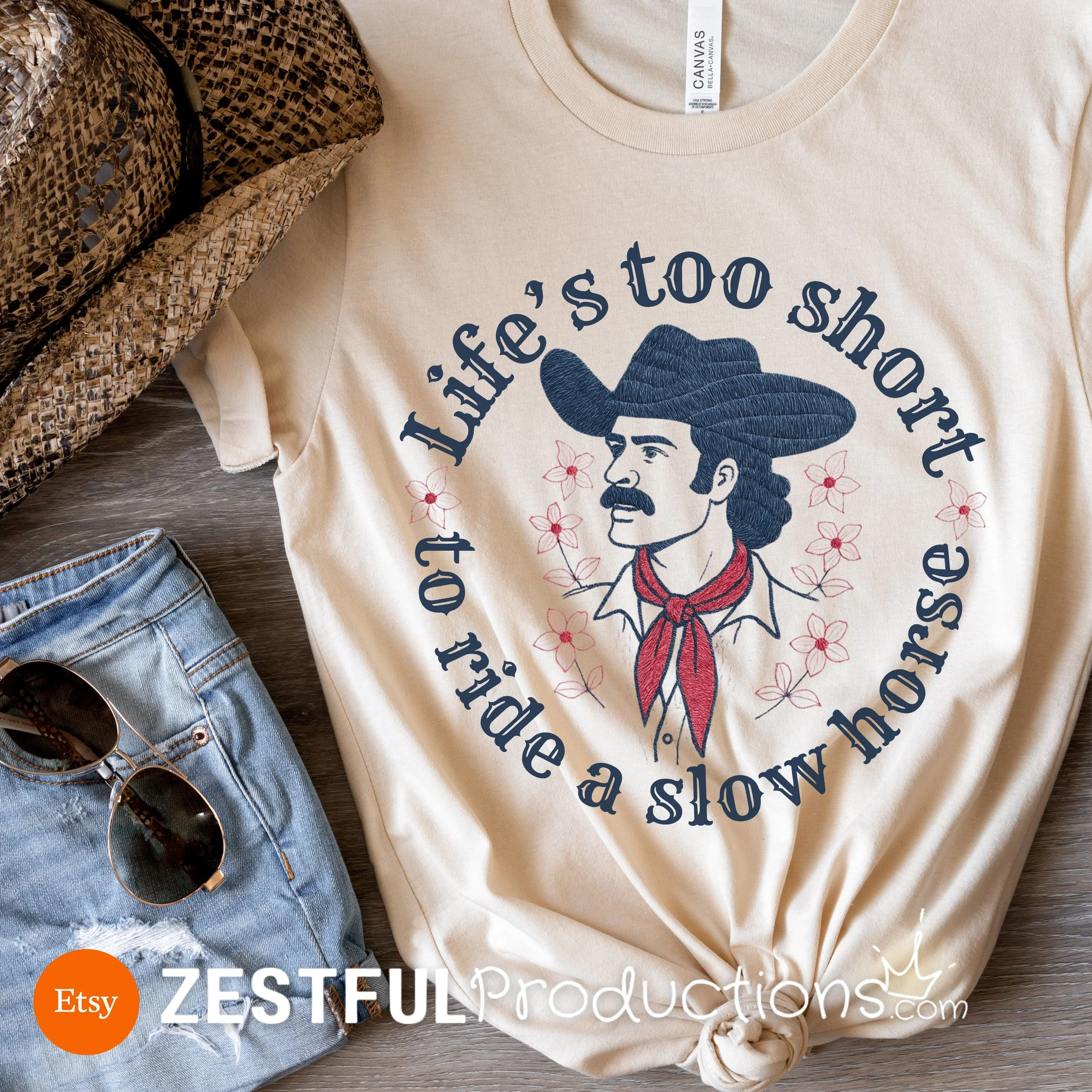 Lifes Too Short to Ride a Slow Horse Tee