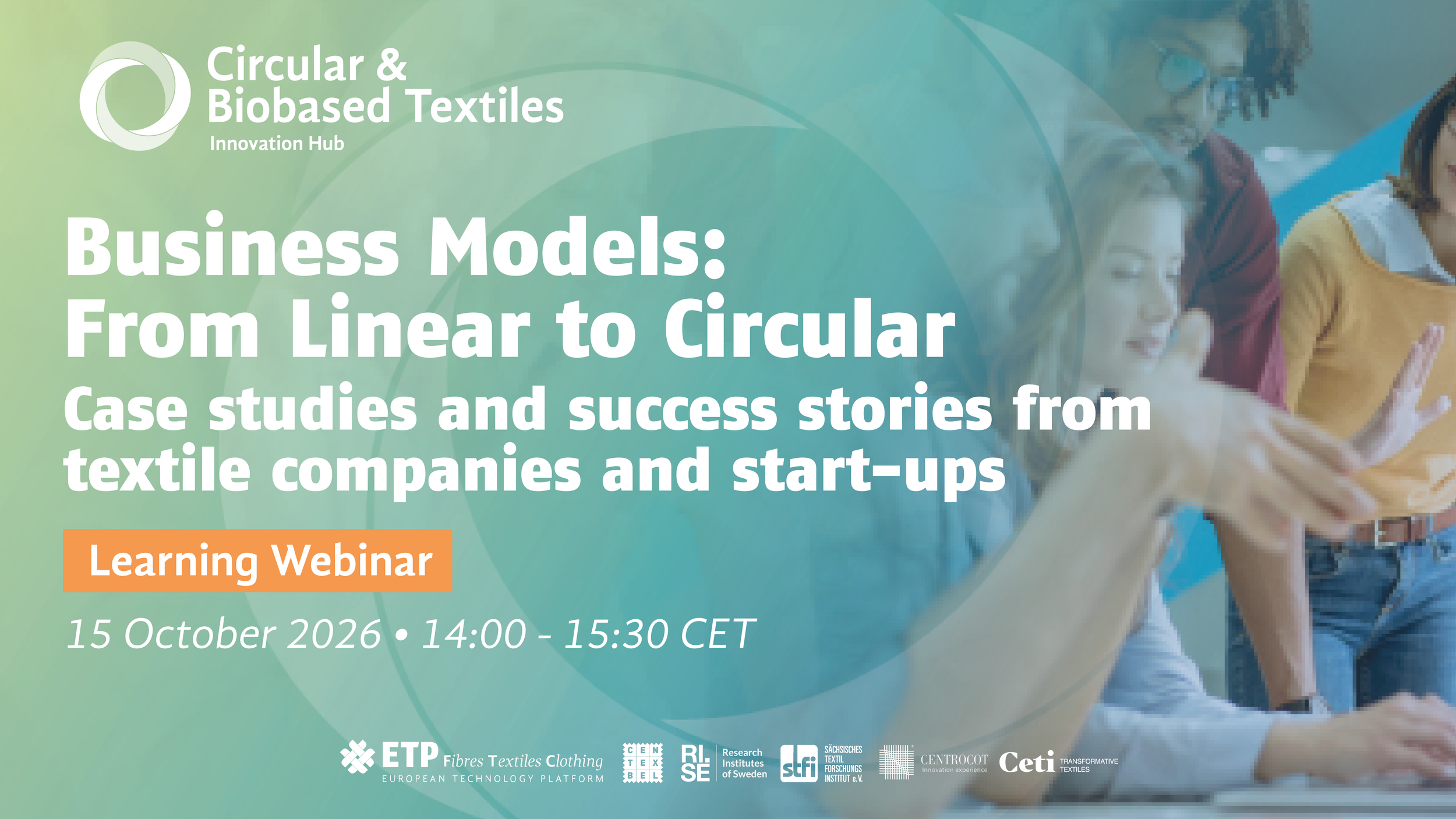 Business Models: From Linear to Circular - Case studies and success stories from textile companies and start-ups