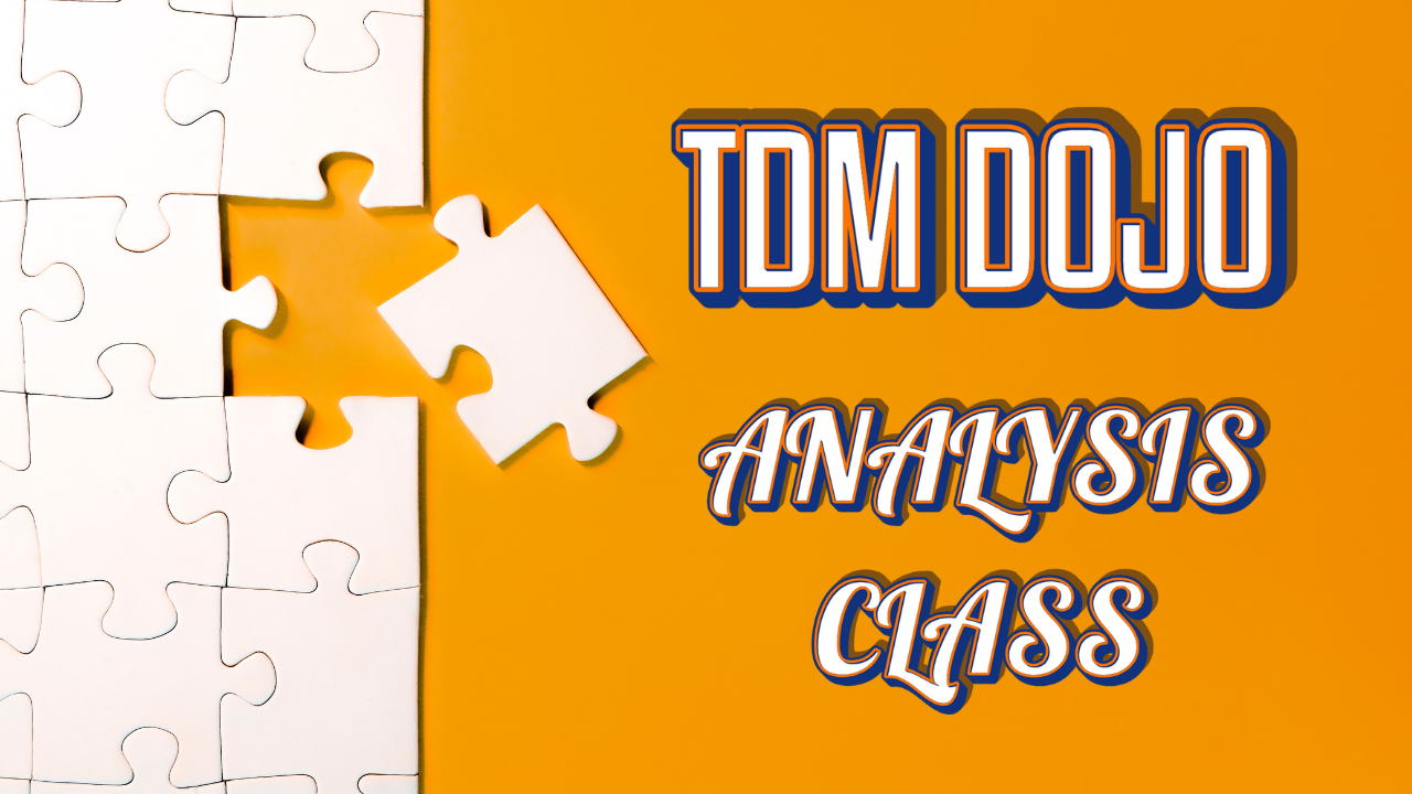 TDM Dojo: Analysis Class