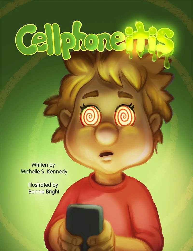 Children with cell phones and glowing, hypnotic eyes on the cover of a book titled "Cellphonitis," written by Michelle S. Kennedy and illustrated by Bonnie Bright.