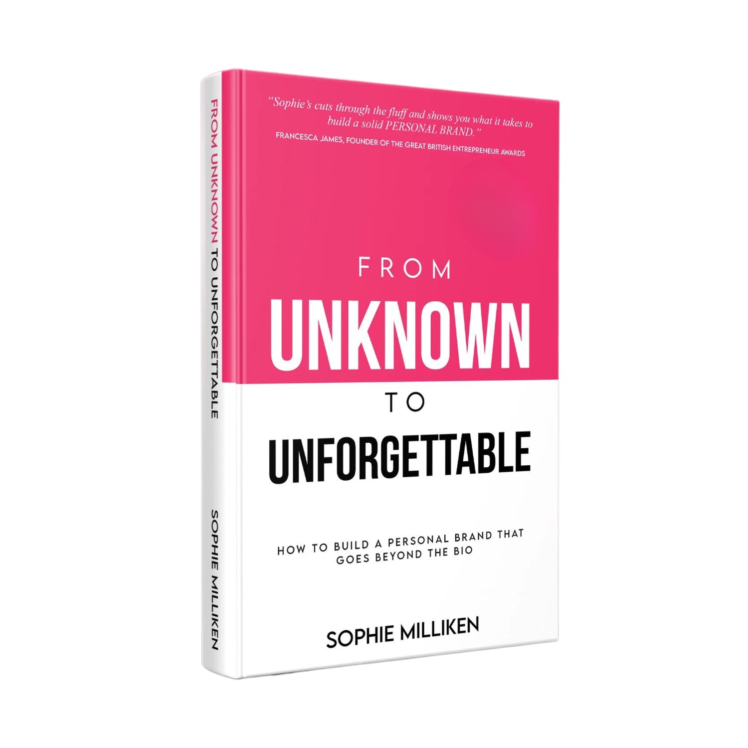 From Unknown To Unforgettable