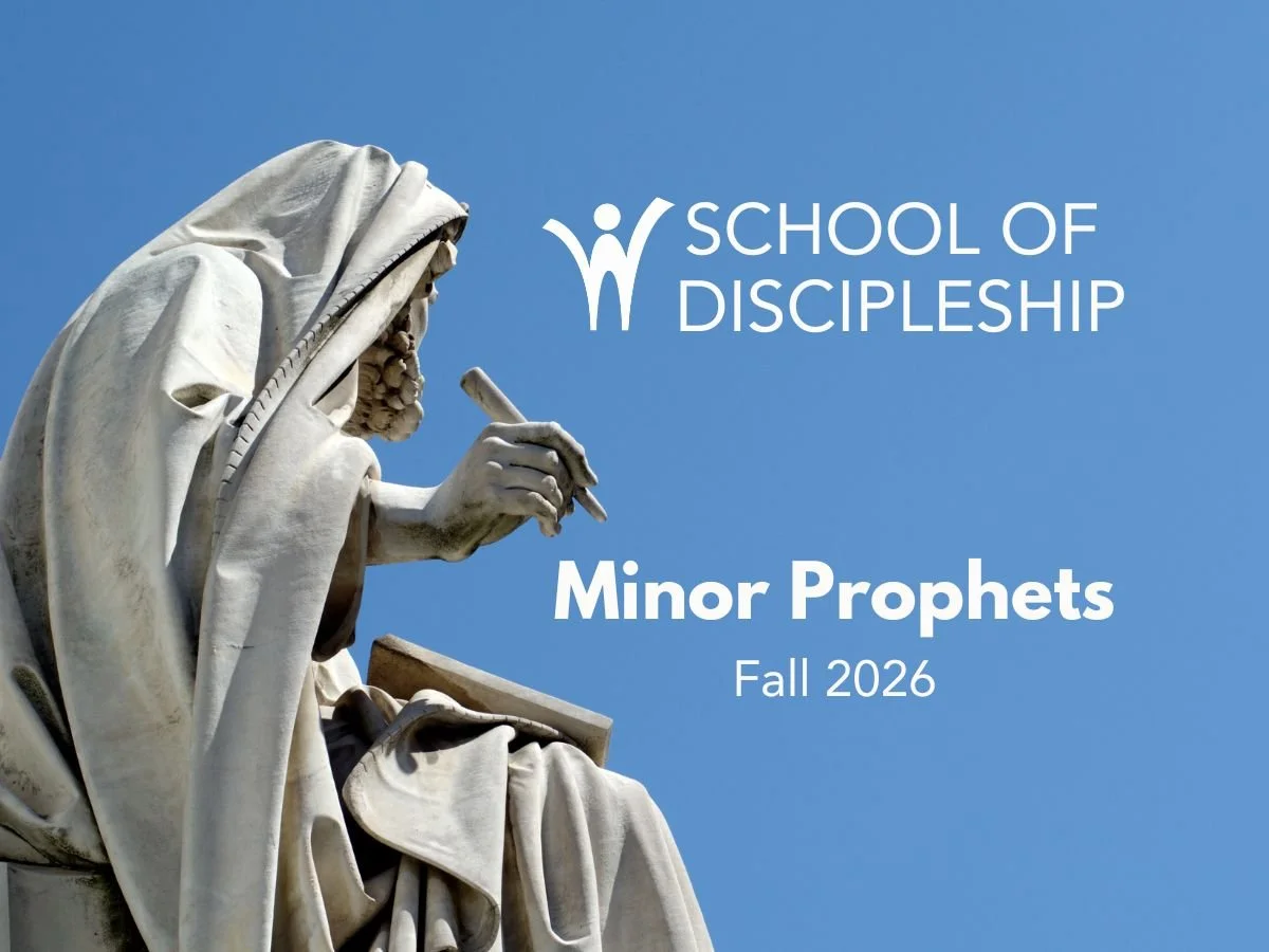 School of Discipleship - Minor Prophets