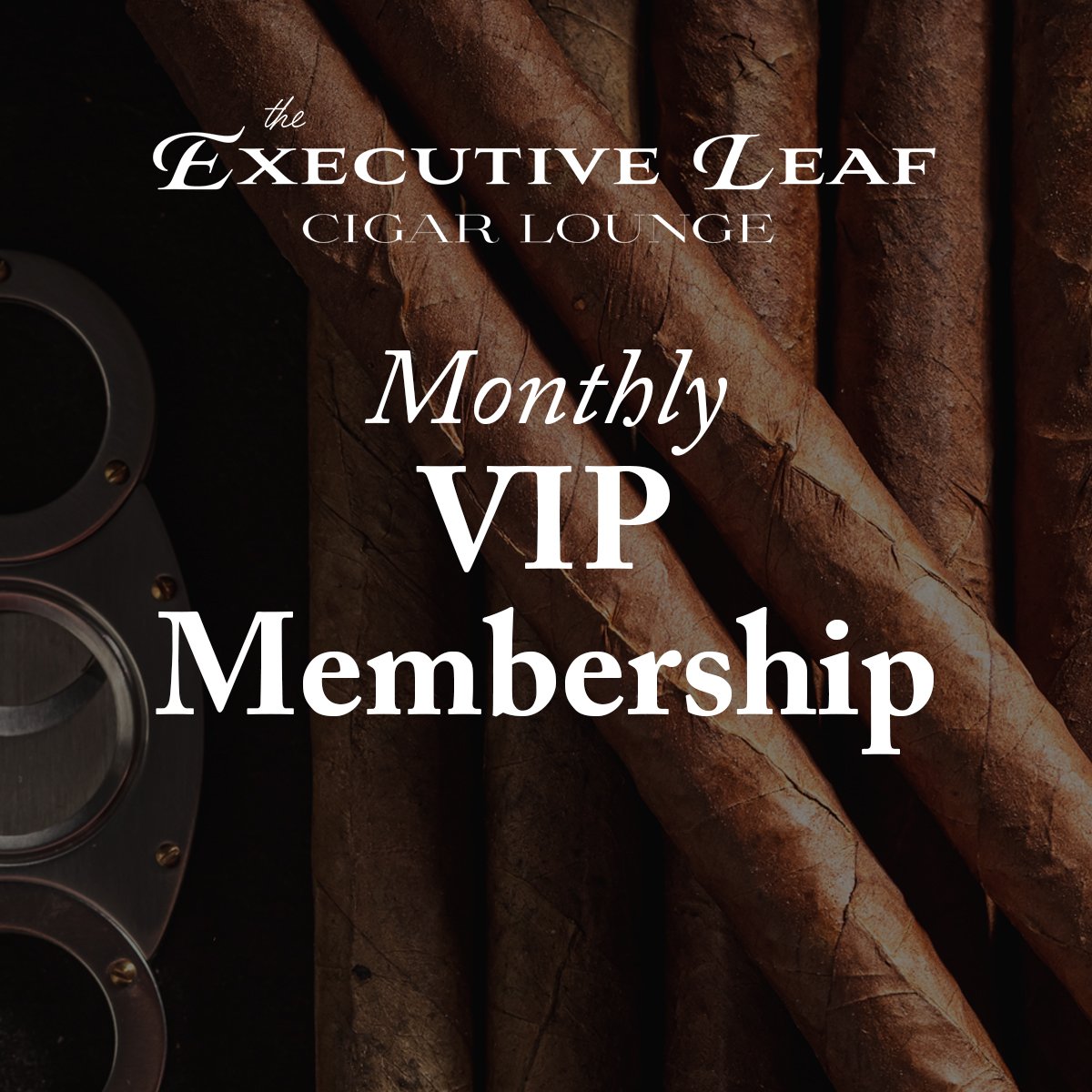 the executive leaf cigar lounge newark -monthly VIP membership.jpg