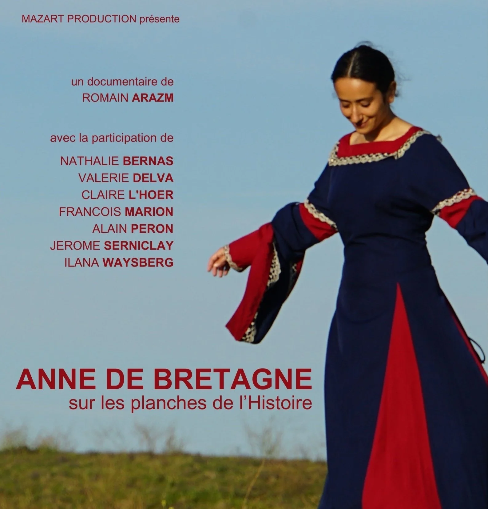 Une affiche promotionnelle pour un documentaire intitulé 'Anne de Bretagne sur les planches de l'Histoire', présentant une femme en costume traditionnel breton avec un ciel bleu en arrière-plan.