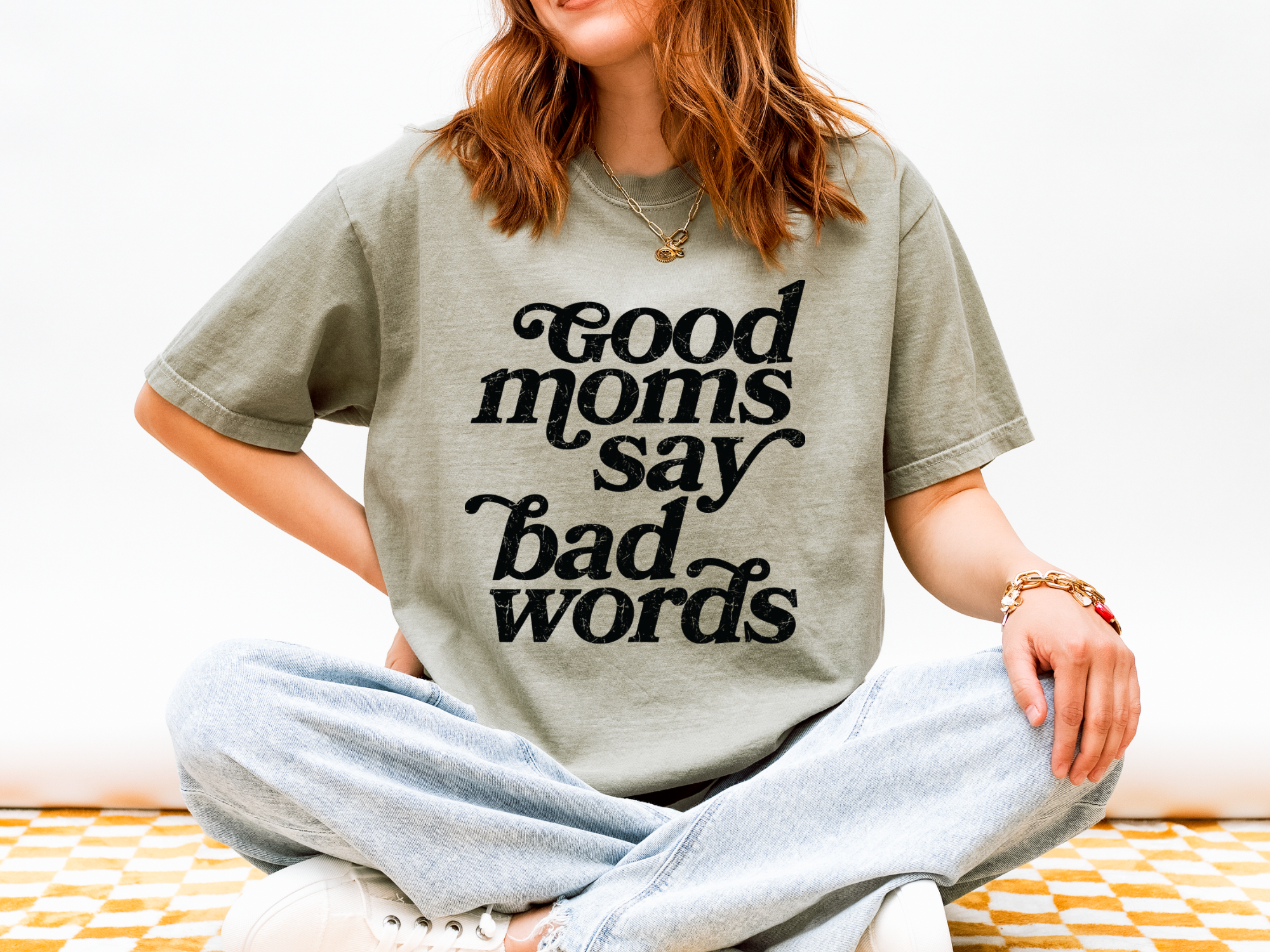 Good Moms Say Bad Words