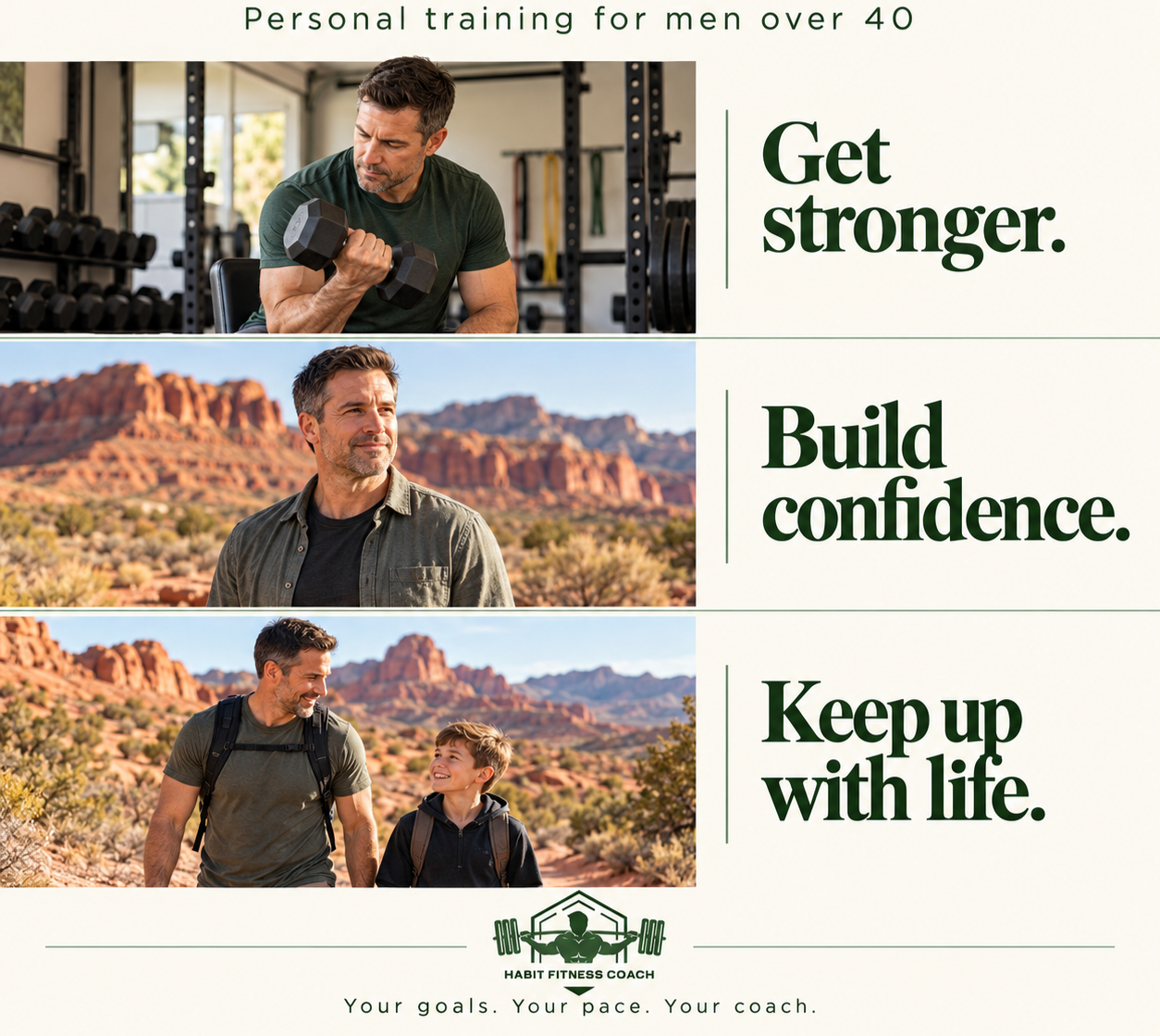 Three images of men engaging in outdoor fitness activities. The first man is lifting dumbbells in a gym. The second man is standing in a desert landscape with red rock formations. The third man is hiking with a young boy in a similar desert setting. Text on the image promotes personal training for men over 40, with slogans: 'Get stronger.', 'Build confidence.', 'Keep up with life.'