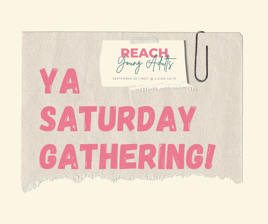 REACH YA Saturday Gathering
