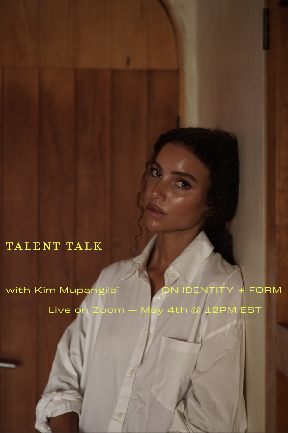Talent Talk W/ KIM MUPANGILAÏ