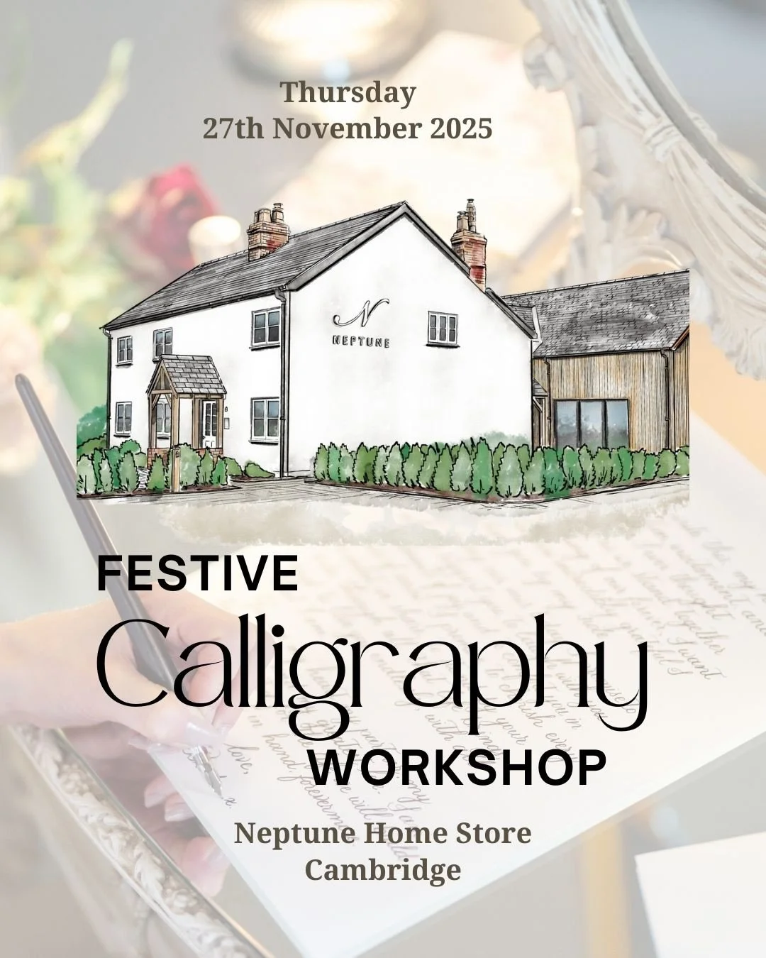Beginners Calligraphy Workshop for beginners at @neptunecambridge 

Date : 27th November
10am till 12:30pm
Call 01223643535 to book your tickets

Come and enjoy this stunning experience in the Neptune Cambridge Store where you will be guided through 