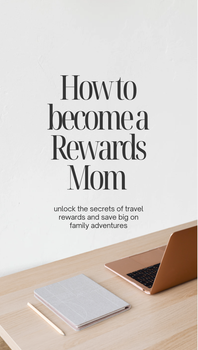 Becoming a rewards mom