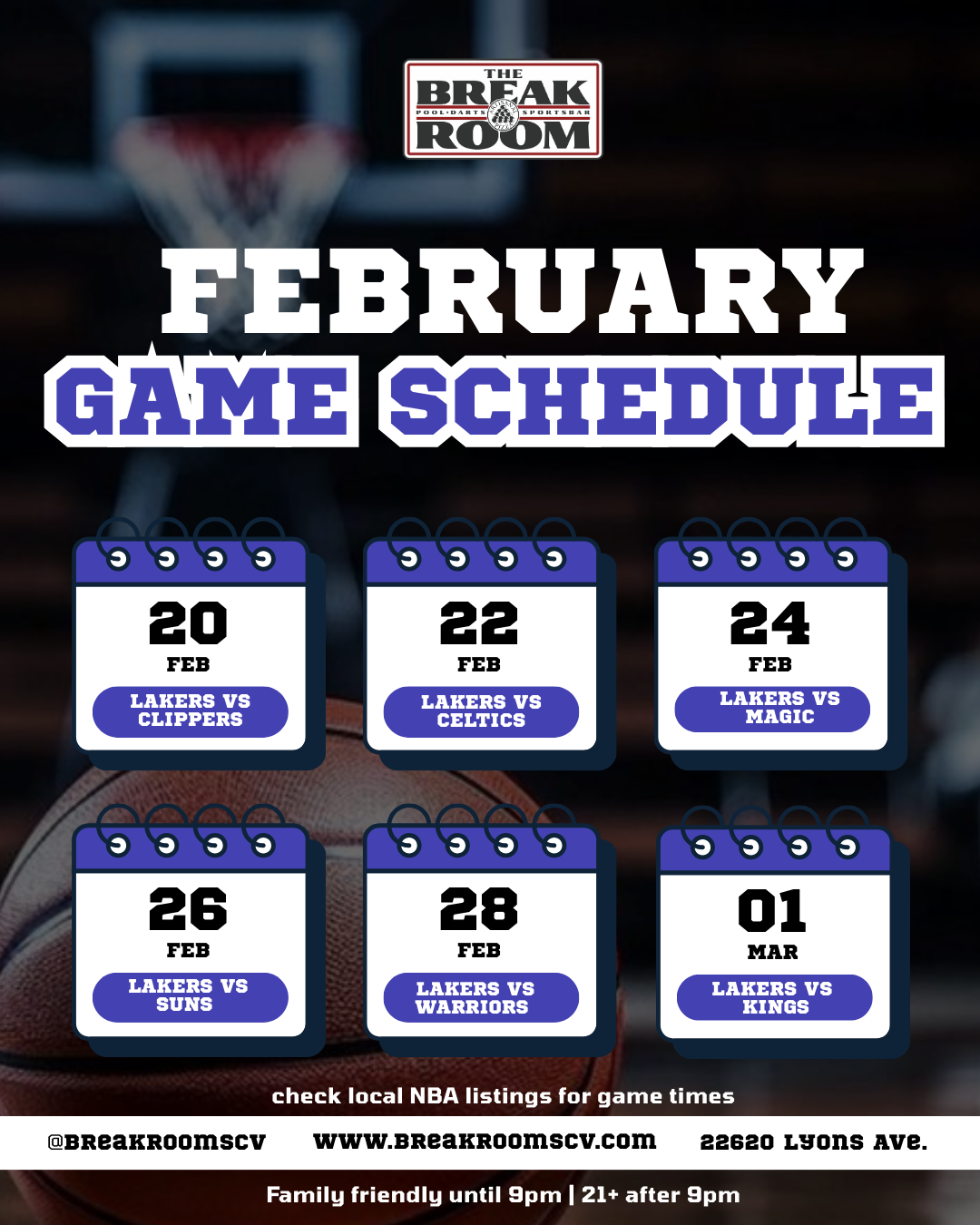 February basketball game schedule at The Break Room, listing games on February 20 against Clippers, February 22 against Celtics, February 24 against Magic, February 26 against Suns, February 28 against Warriors, and March 1 against Kings, with a background of a basketball and hoop.