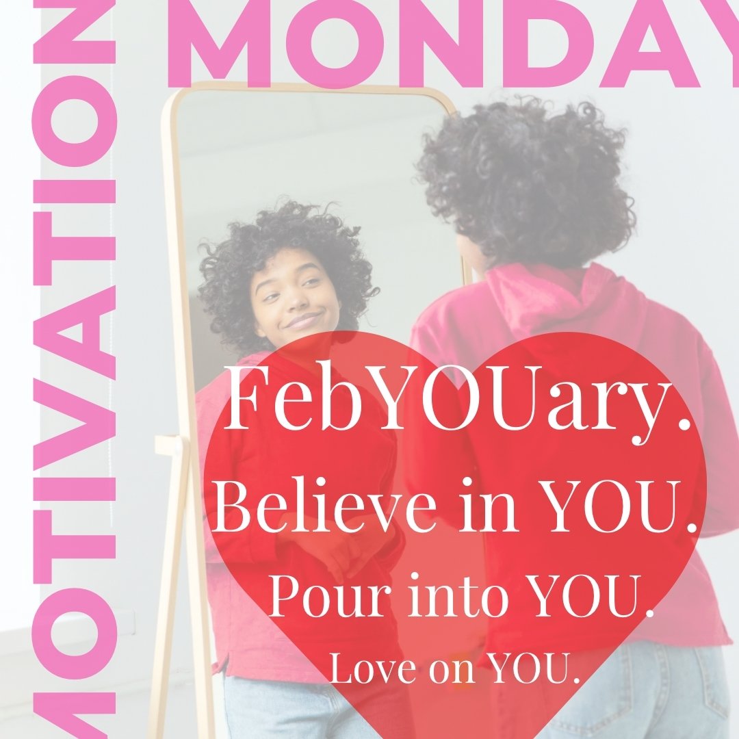 Welcome to FebYOUary&mdash;a month to believe in YOU, pour into YOU, and love on YOU. This is your reminder that you are worthy of the same energy, love, and care you give to others. Make yourself a priority this month and always! 💖✨ 

#MotivationMo