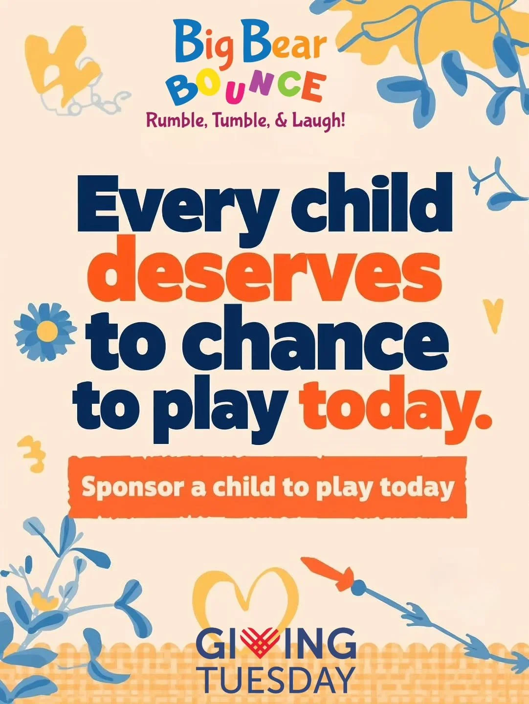 This Giving Tuesday. Please consider giving a deserving child an opportunity to play at Big Bear Bounce.