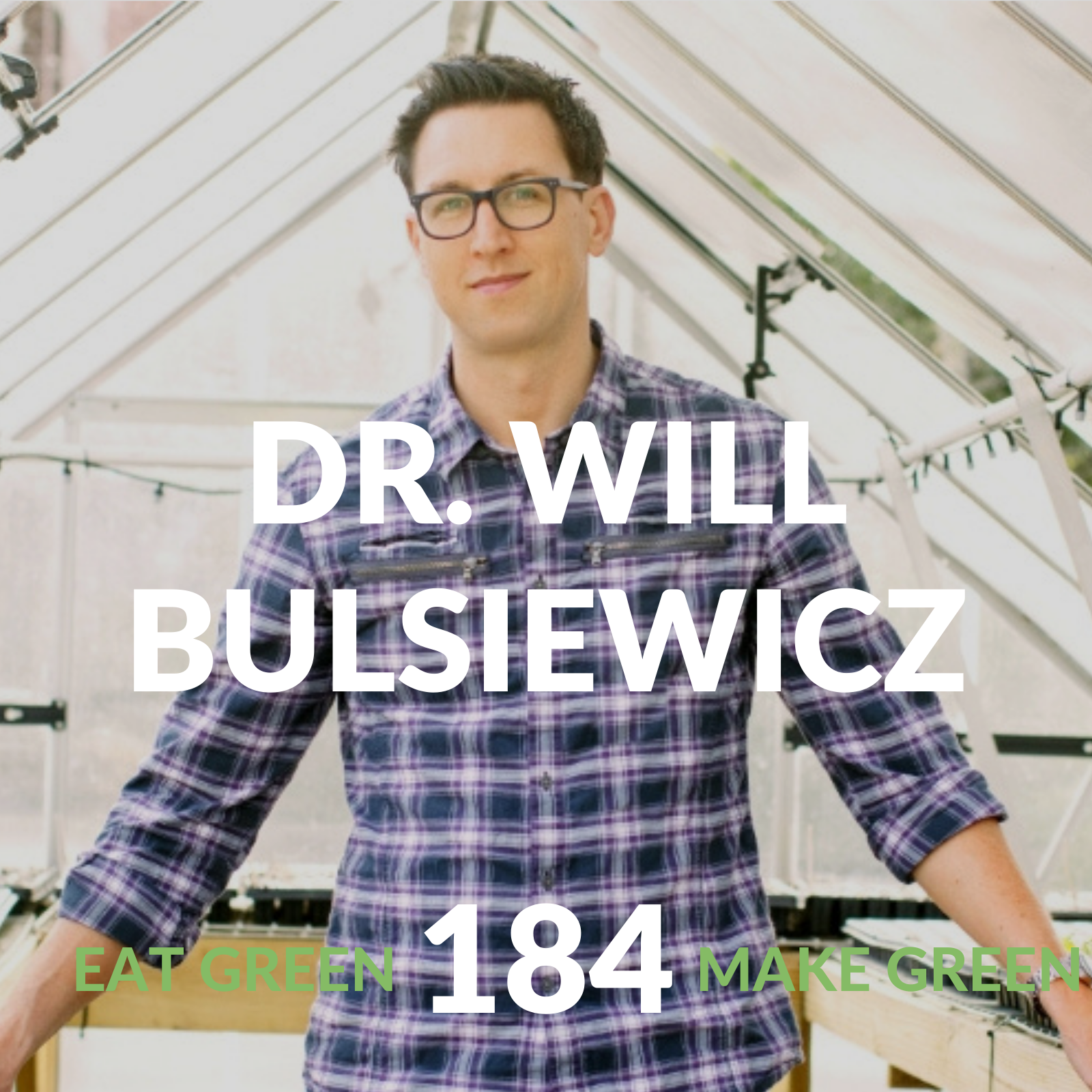 Episode 184: Dr. Will Bulsiewicz &amp; The Healing Power of Fiber