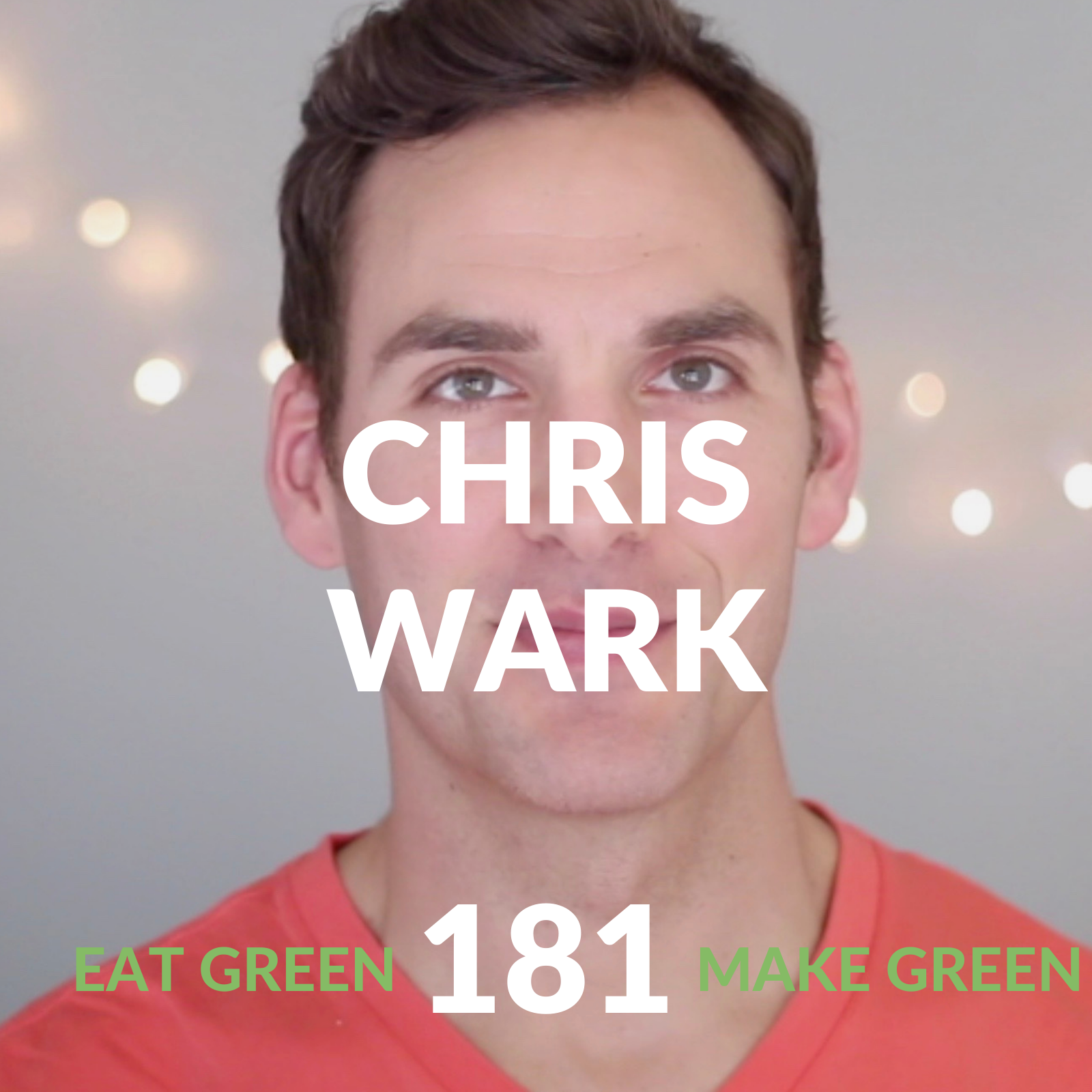 Episode 181: Chris Wark &amp; Beating Cancer With Lifestyle