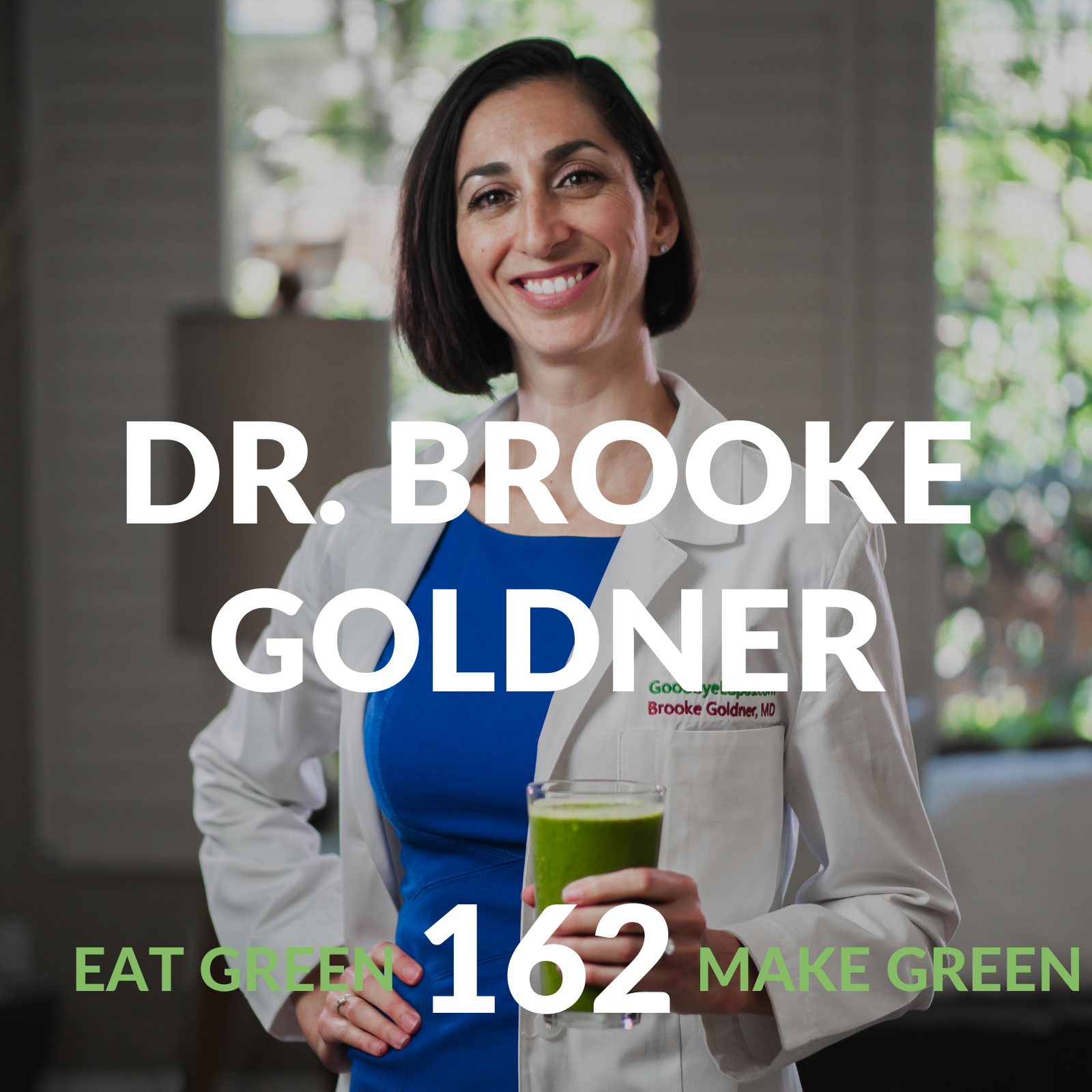 Episode 162: Dr. Brooke Goldner &amp; Healing Chronic Disease With Diet