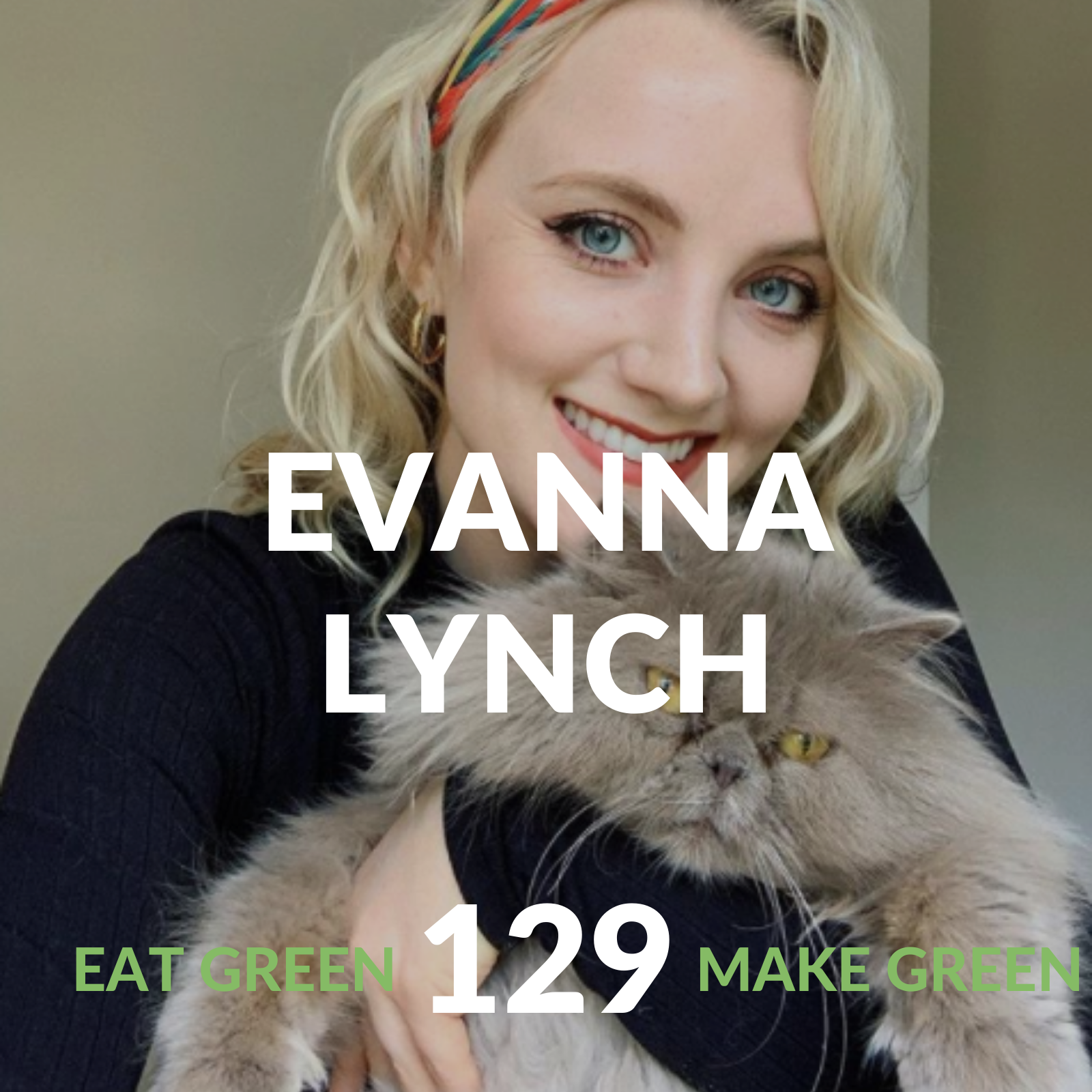 Episode 129: Evanna Lynch &amp; From Acting To Activism