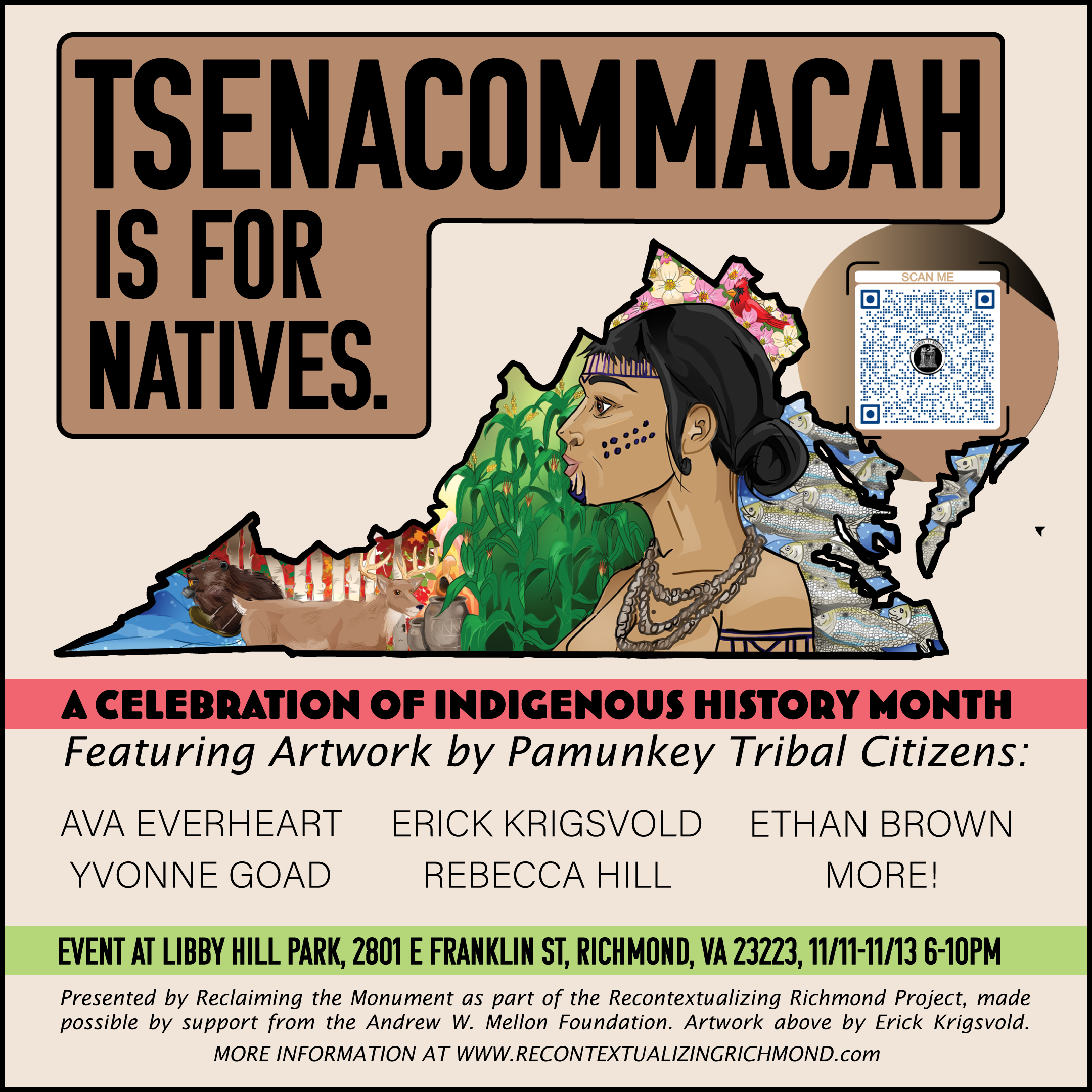 Tsenacommacah Is For Natives. Originally installed in 2022 at Libby Hill Park in Richmond, VA, this piece was created by Pamunkey artists, and VNAA's founders. In 2023, this piece was installed at the Chrysler Museum of Art (Norfolk, VA) in recogniti