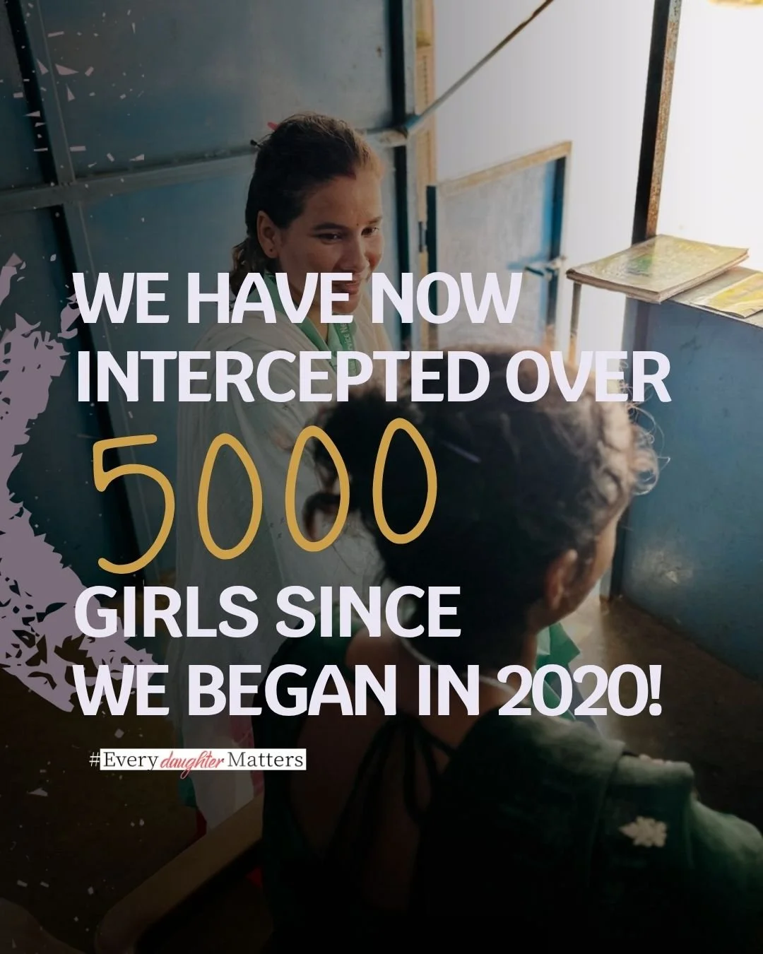 A young woman with a smile and a nose ring, wearing a patterned dress, standing with other women in the background, overlaid with text highlighting the number 1627 and a message about rescues and interceptions of young women since the start of Every Daughter Matters.