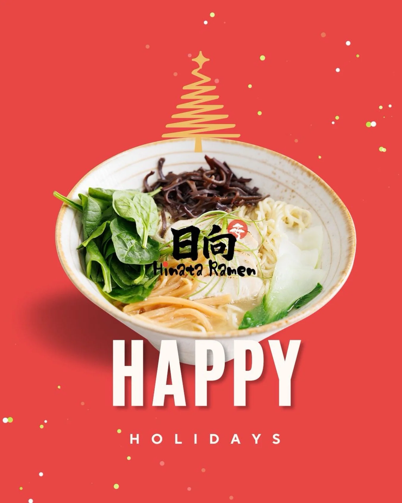 Let the holiday week begin ✨
Hinata Ramen will be closed on Christmas Day so our team can take a well-deserved break.
Thank you for all the love this season. Wishing everyone warm bowls, full hearts, and happy holidays 🤍
&mdash; Hinata Ramen 日向 🍜

