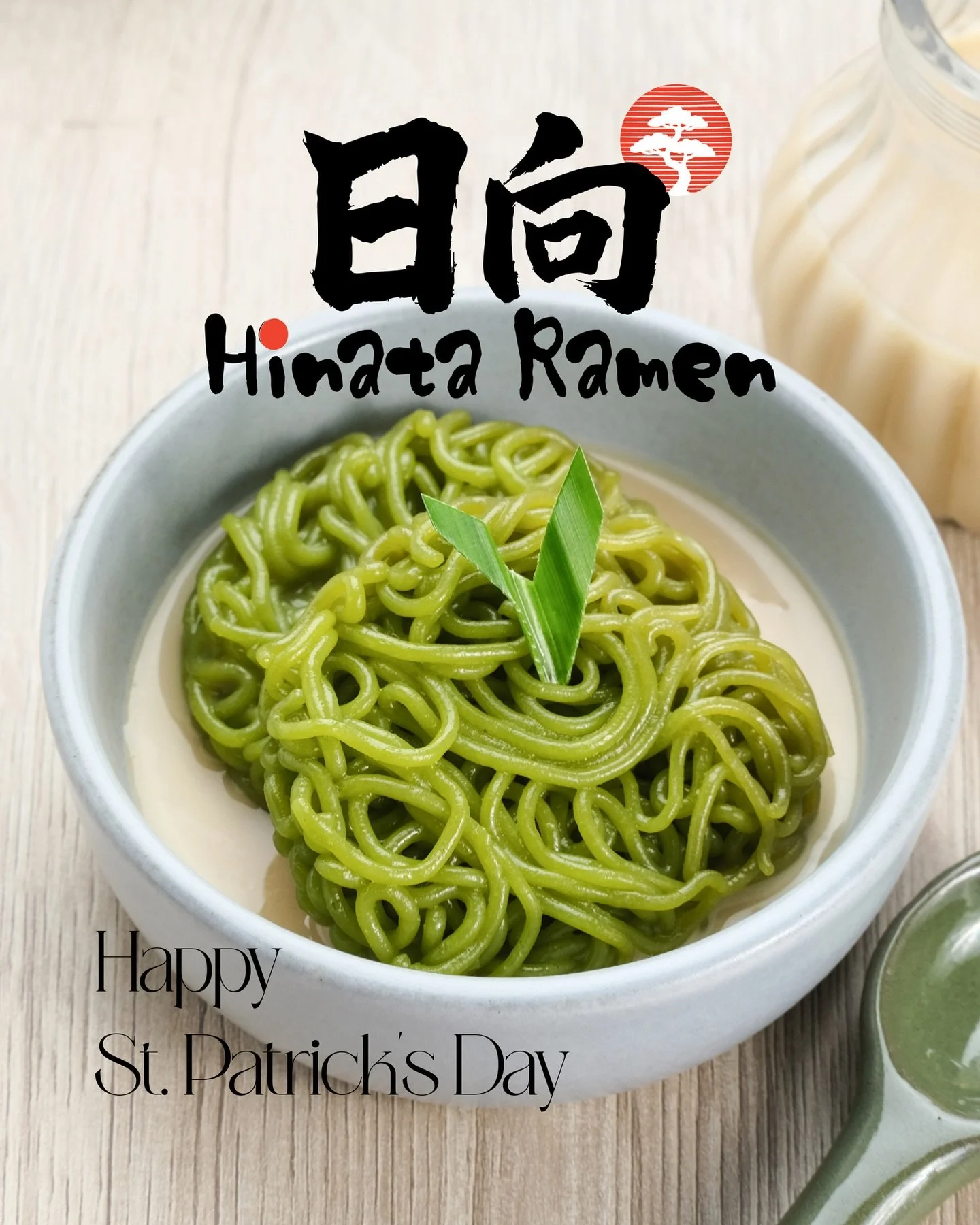 🍀 Irashaimase! Welcome to the virtual home of Hinata Ramen. 🍜
It&rsquo;s a lucky day to be here! To celebrate St. Patrick&rsquo;s Day, we&rsquo;re bringing a touch of the &ldquo;Emerald Isle&rdquo; to your bowl. We&rsquo;ve gone green in the best w