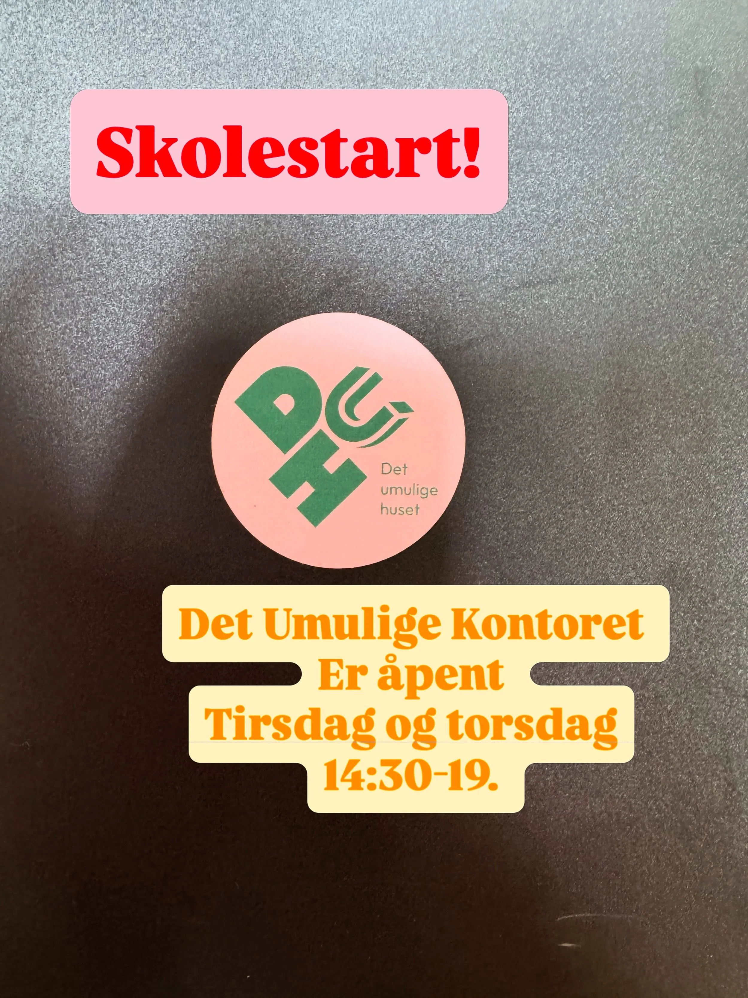 Uke 34: Det Umulige Kontoret er &aring;pent tirsdag og torsdag fra kl. 14:30-19.