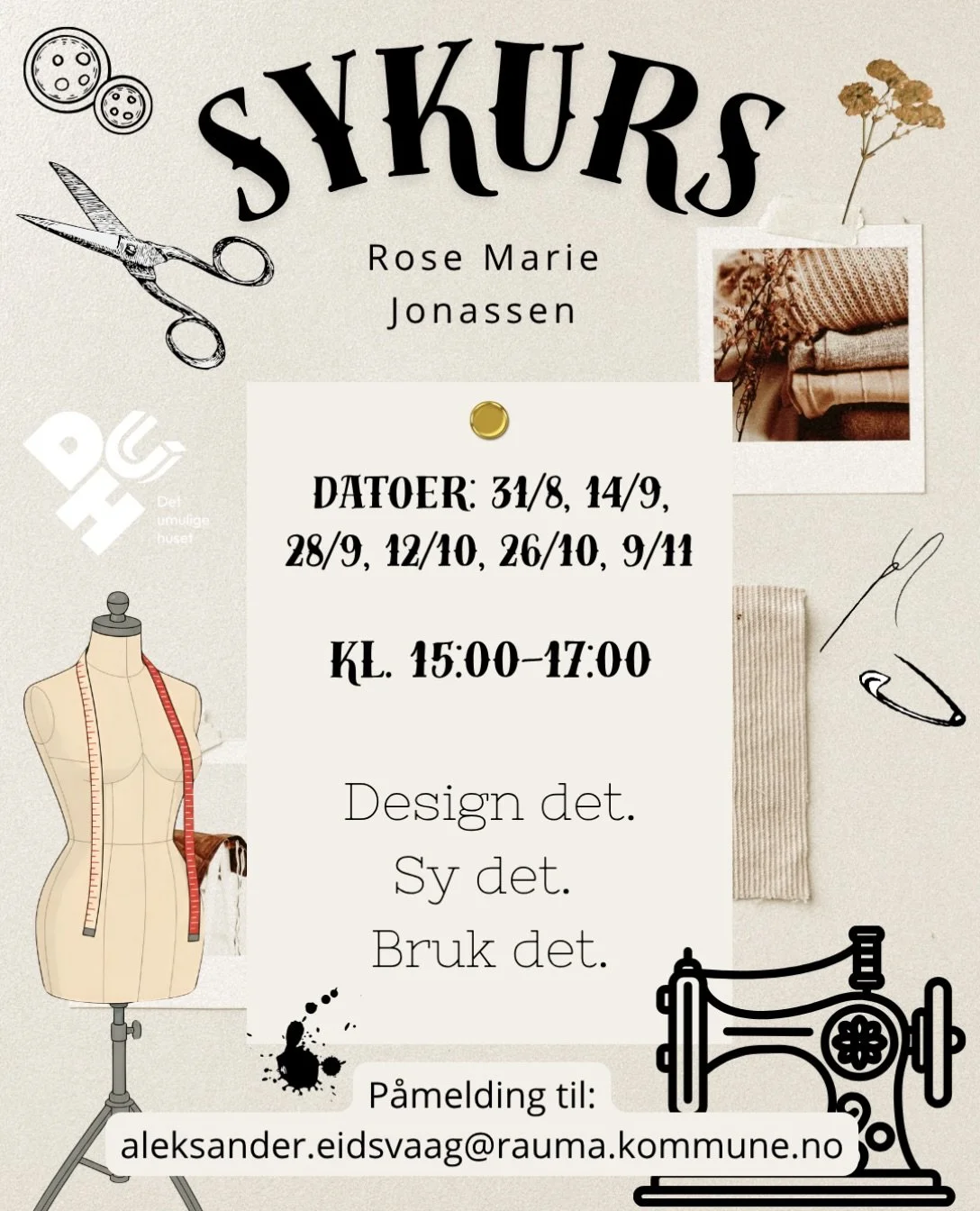 Dropp fast fashion, lag din egen fashion🪡🧵
Sted: Det Umulige Kontoret