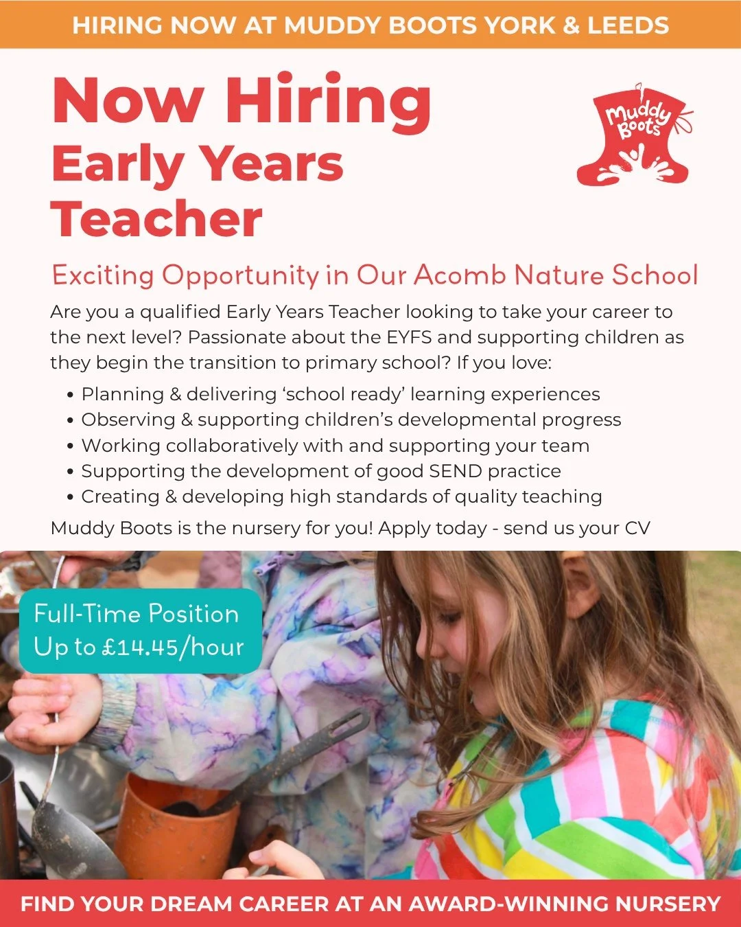 RECRUITING NOW | Early Years Teacher | Muddy Boots Acomb

Are you, or someone you know, a passionate, qualified, Early Years Teacher looking to take your career to the next level?

Join Muddy Boots, an award-winning, family owned nursery group in Yor