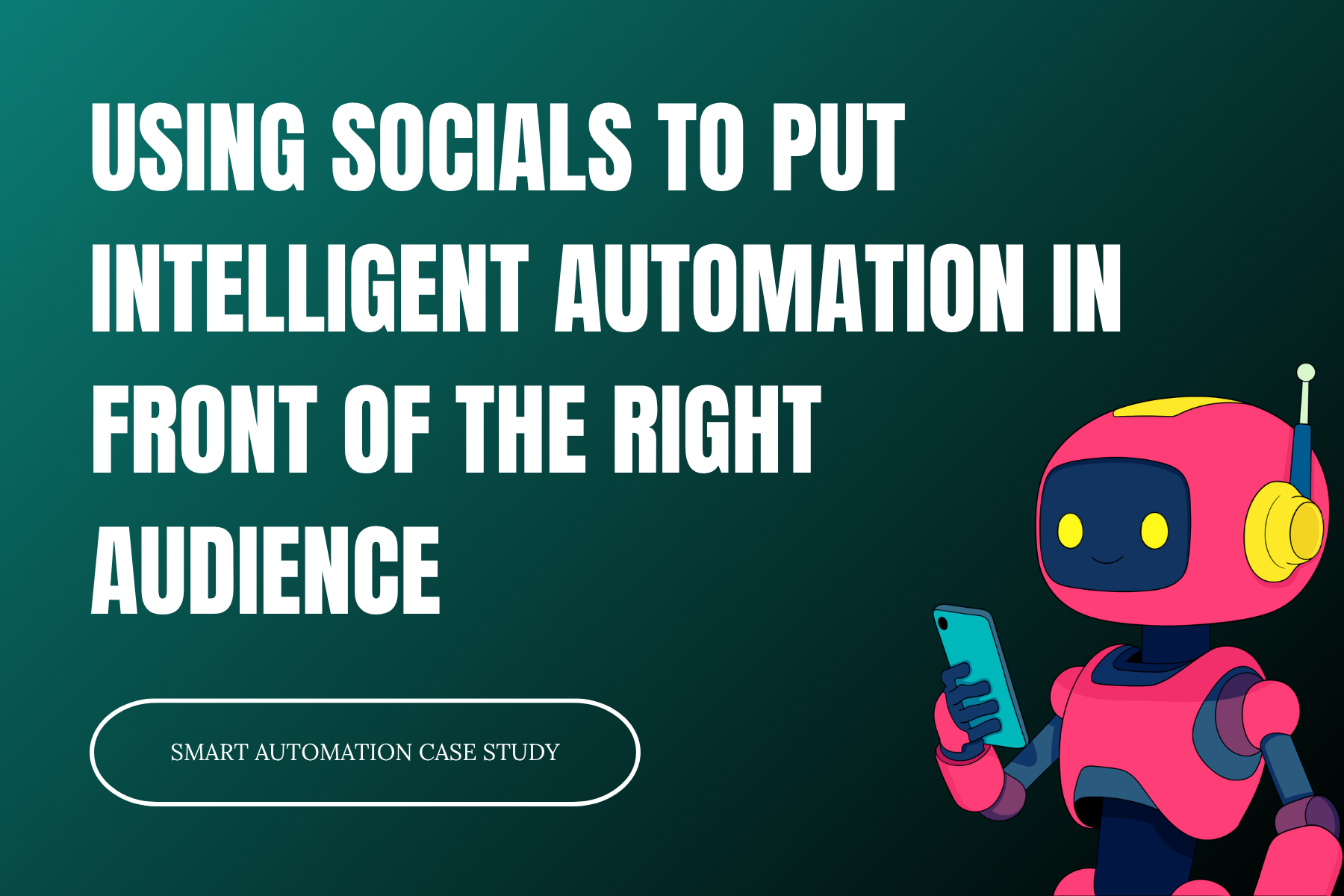 Smart automation social media management case study thumbnail