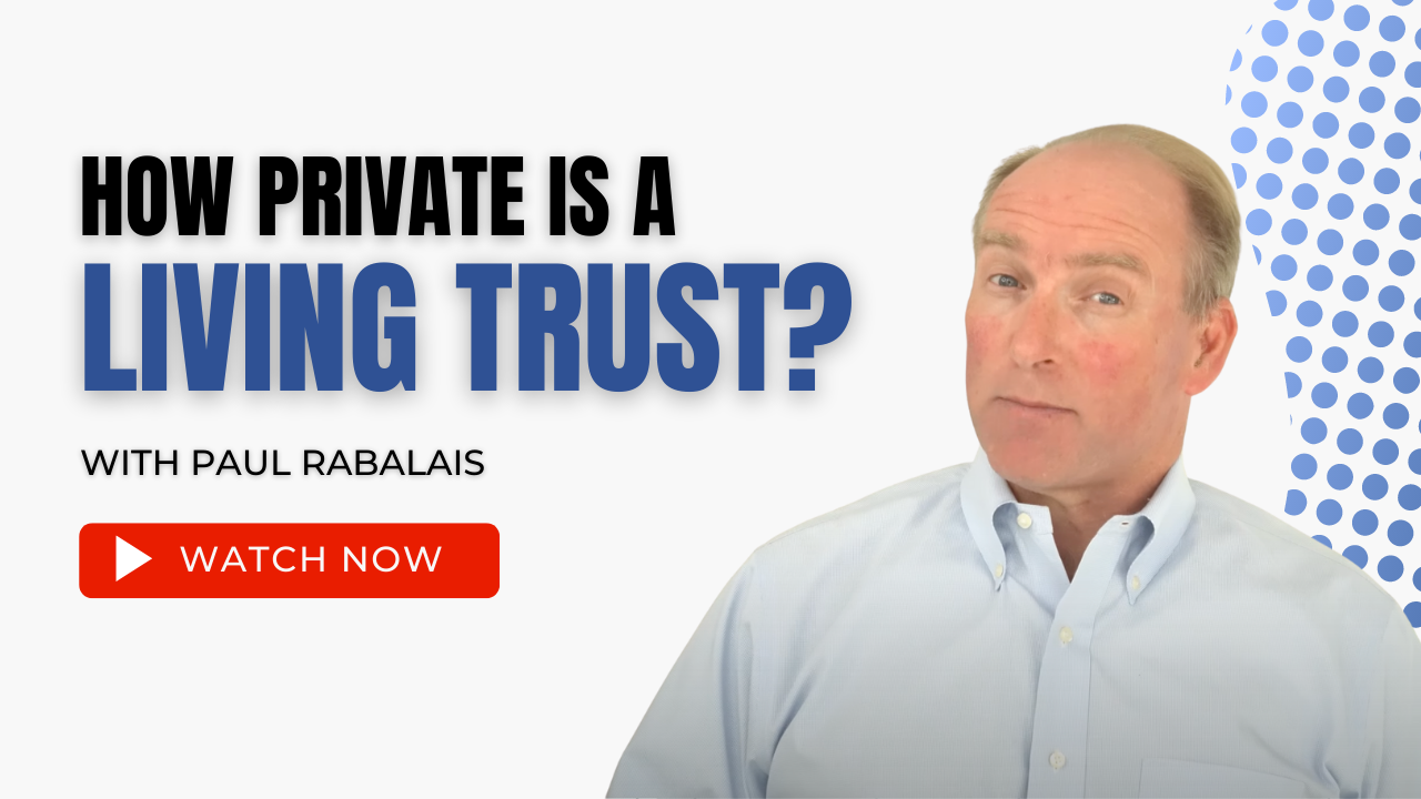Can I Keep My Estate Private With a Living Trust?