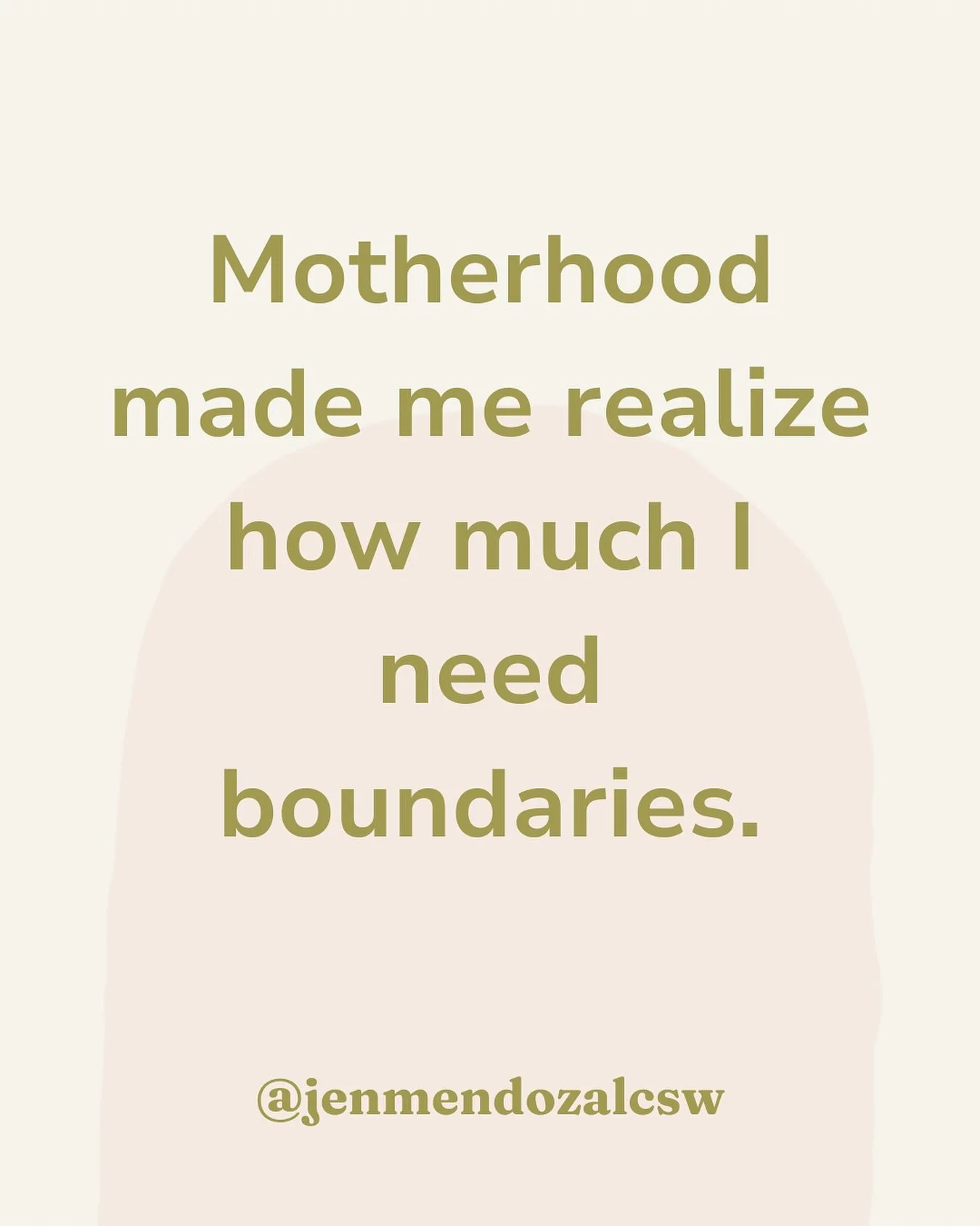 Motherhood made me realize how much I need boundaries.

Boundaries with work because my worth isn&rsquo;t measured by productivity.

Boundaries with relationships because old patterns don&rsquo;t serve me.

Boundaries with my phone because rest + nou