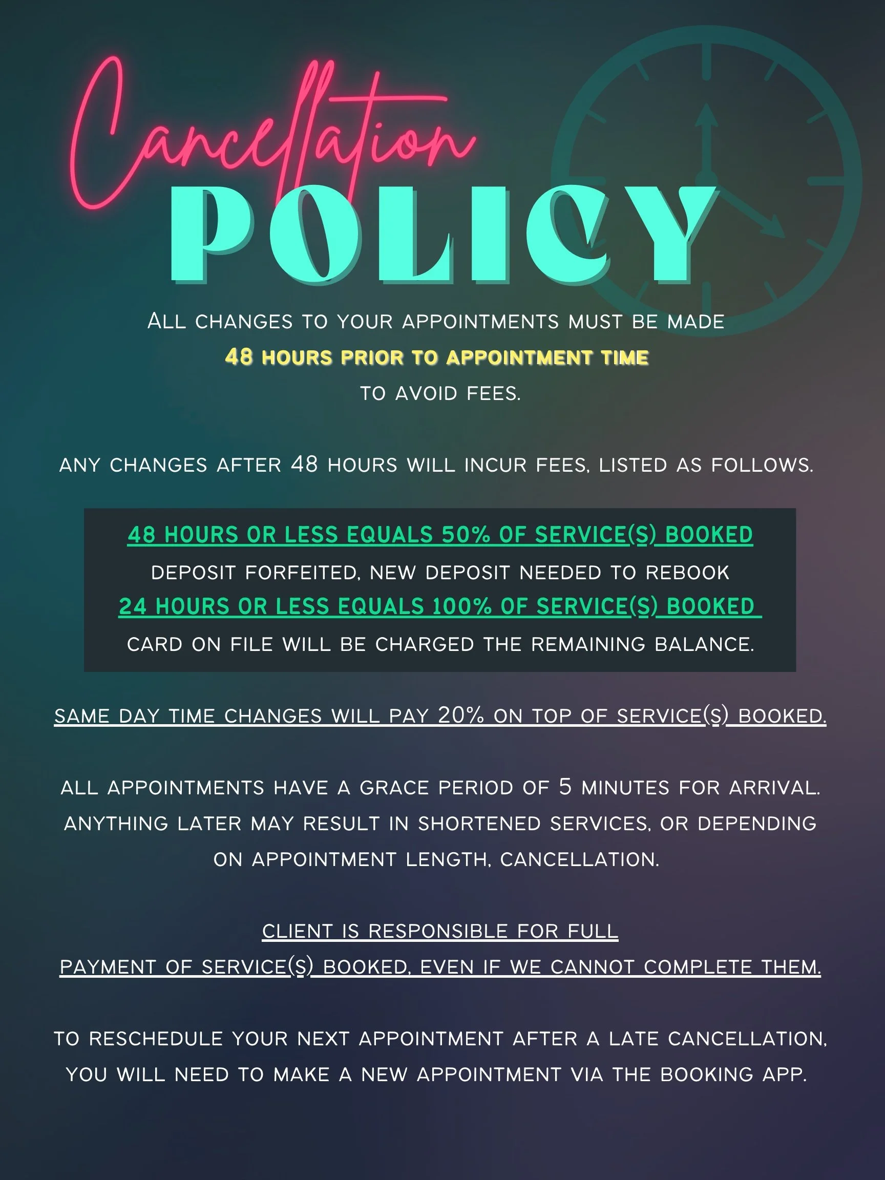 Cancellation policy notice with appointment rules and charges, including time frames and fees for changes and cancellations.