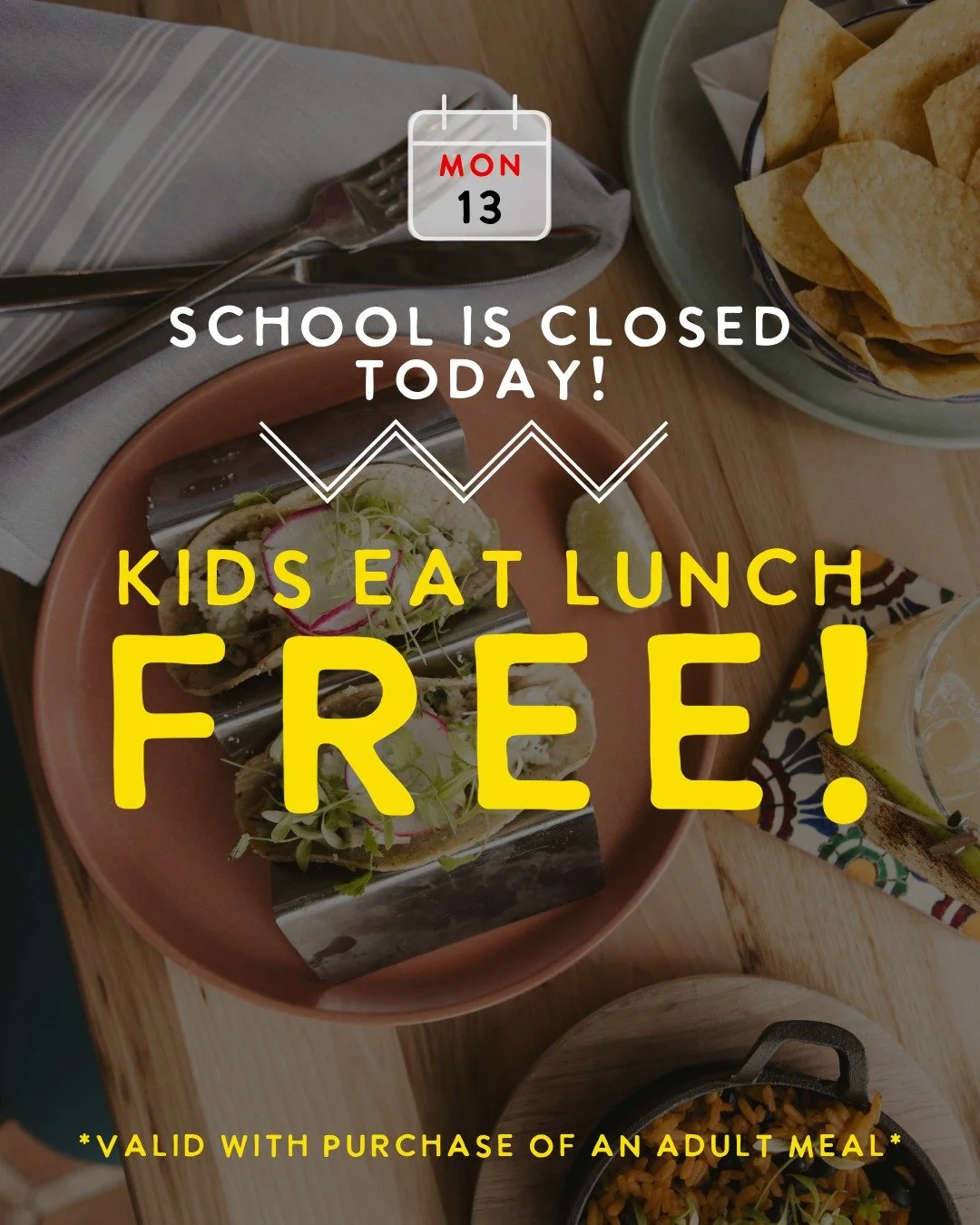 School&rsquo;s out, and lunch is calling! 🌮🎉
Bring the kiddos to N&oacute;mada for a midday fiesta &mdash; kids 12 &amp; under eat FREE (kids meal only) with any adult lunch purchase. 🙌

Because nothing says &ldquo;day off&rdquo; like tacos and go
