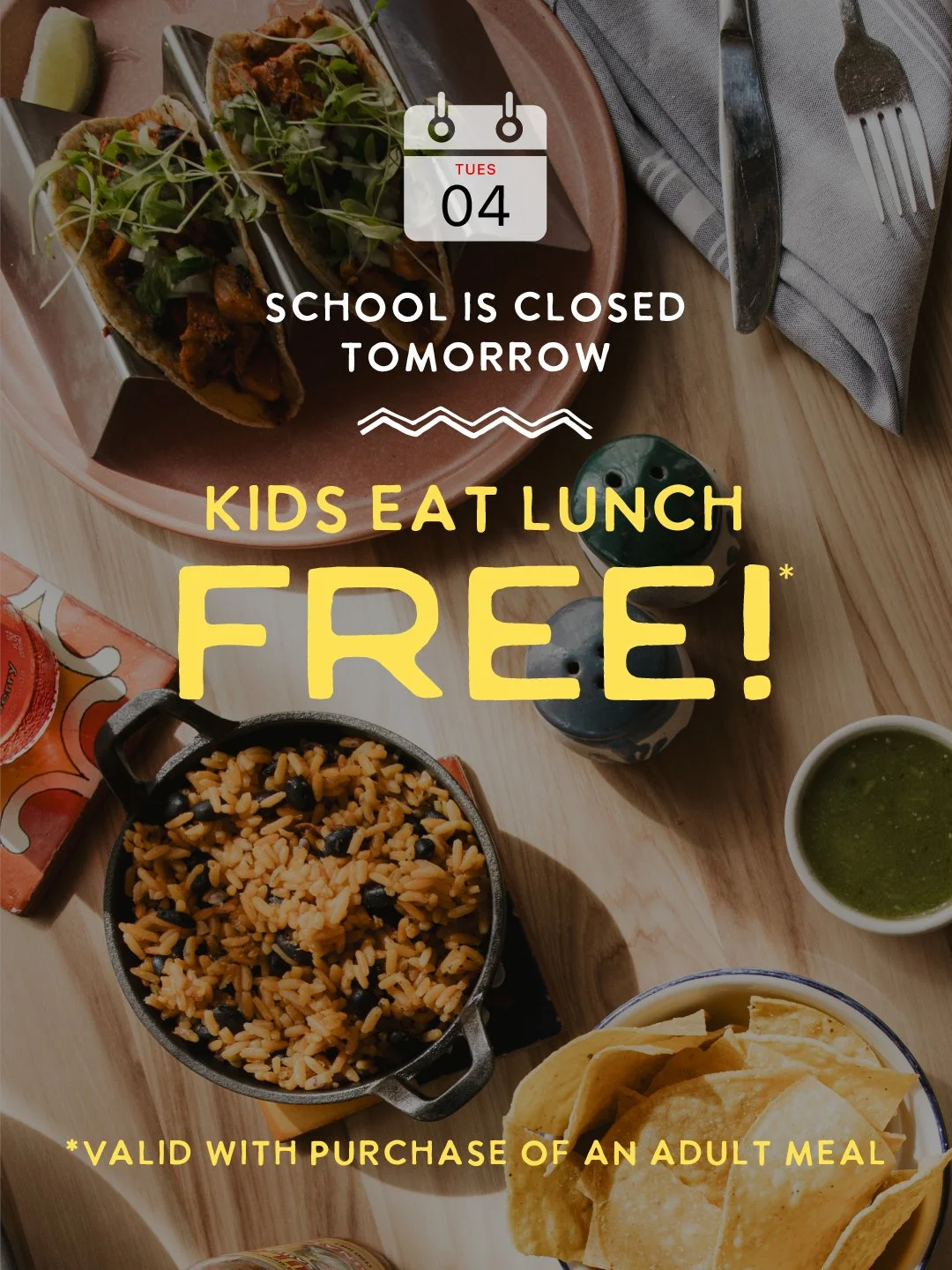 🎒 No school = lunchtime fiesta! 🌮
Kids eat FREE tomorrow with the purchase of an adult meal, because everyone knows tacos taste way better when no one&rsquo;s doing homework 😉