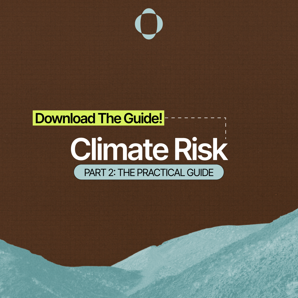From Climate Risk to Business Action, Part 2: Assessing &amp; Integrating Climate Risk into Business Strategy