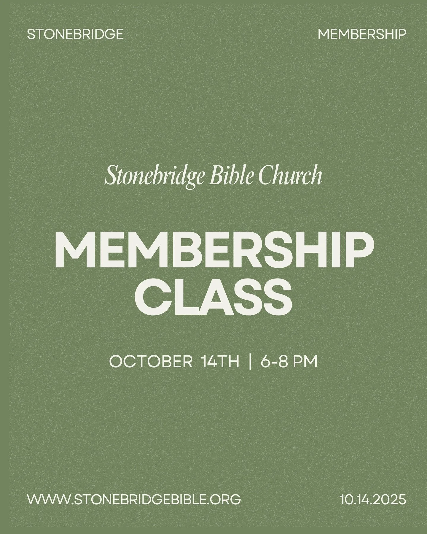 Membership Class |&nbsp;Tuesday, October 14th |&nbsp;6-8 PM

Ready to take the first step towards membership at Stonebridge? Join us for our membership class from 6-8 pm as our elders share the doctrines and beliefs of our church. 

Childcare will be