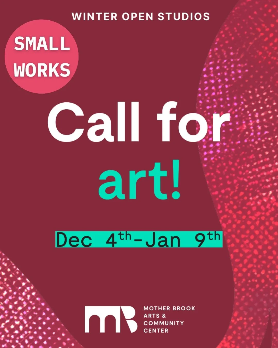📣 Open Call for New England Artists!

Mother Brook Arts invites submissions for the Small Works Sale - a curated exhibition highlighting powerful, small-scale pieces that make a lasting impression.

Guidelines:
Works must be 24x24 inches or smaller
